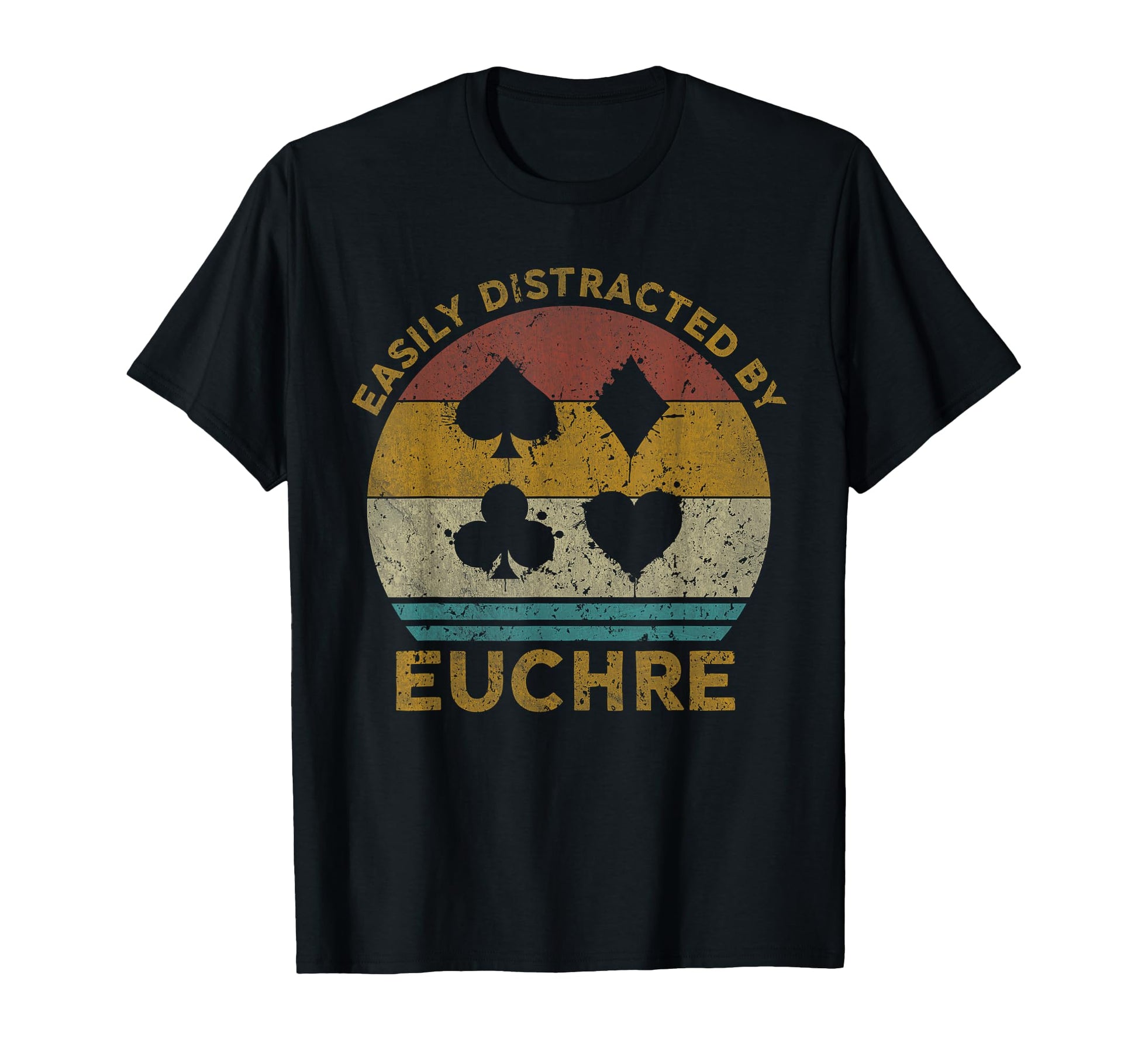 Easily Distracted Euchre Euchre Card Game T-Shirt - Novelty Apparel Unisex - T-Shirt, Sweatshirt, Hoodie