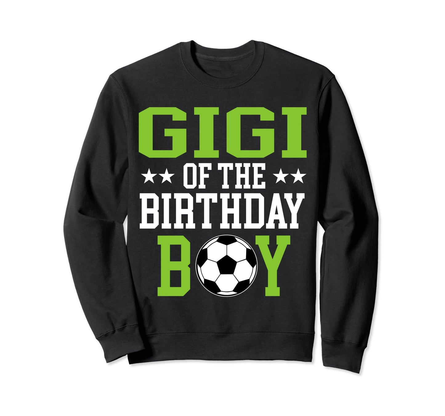 Gigi Birthday Soccer Player Matching Sweatshirt - Trendy Graphic Unisex - T-Shirt, Sweatshirt, Hoodie