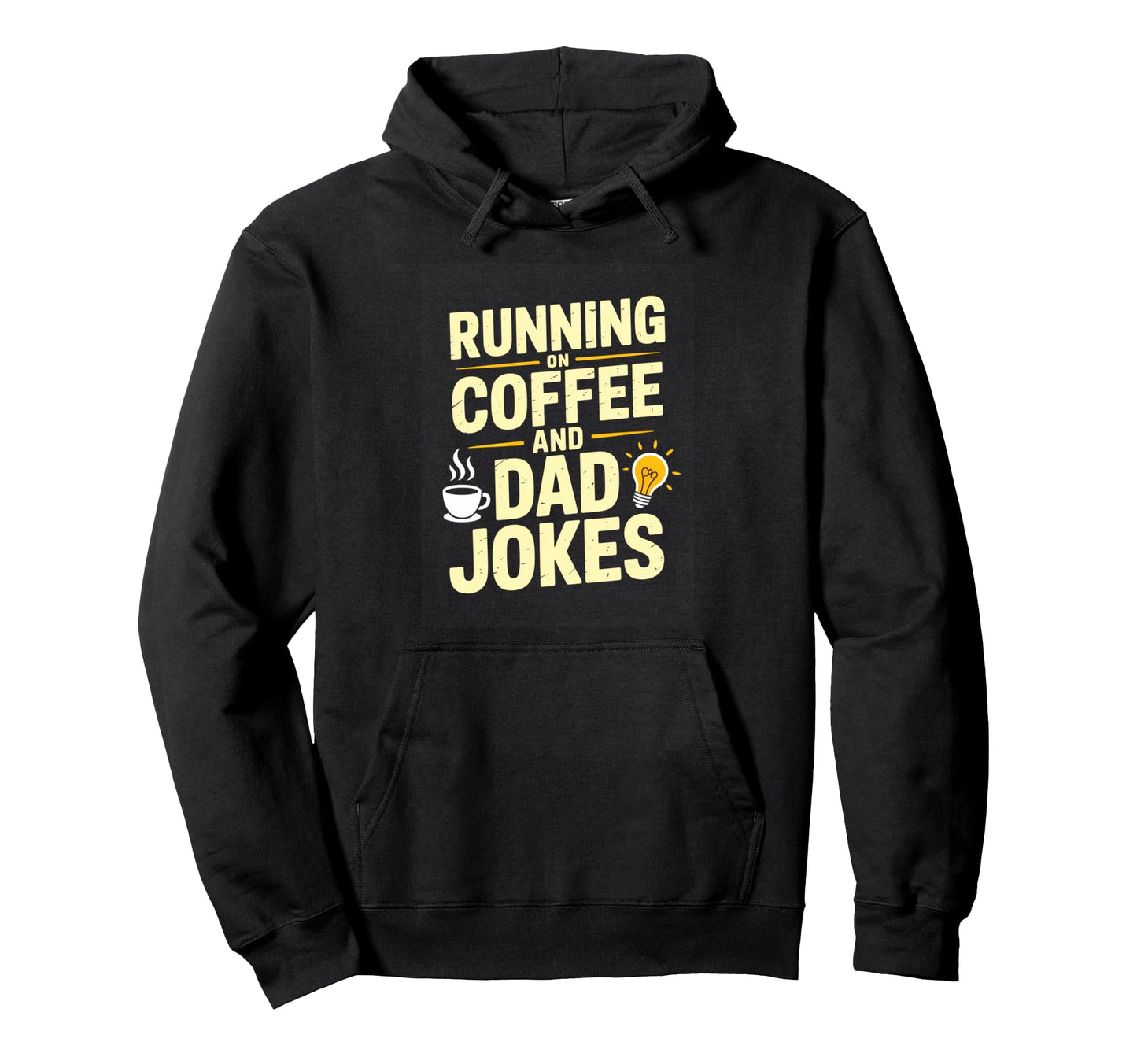 Running Coffee And Dad Jokes Funny Dad Hoodie - Streetwear Style for Adults - T-Shirt, Sweatshirt, Hoodie