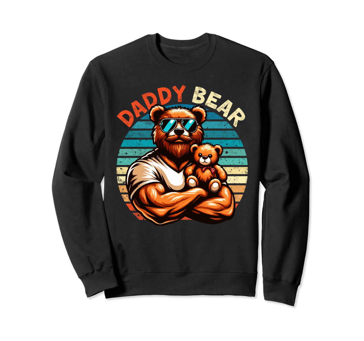 Muscular Daddy Bear Fathers Sweatshirt - Casual Everyday Wear for Adults - T-Shirt, Sweatshirt, Hoodie