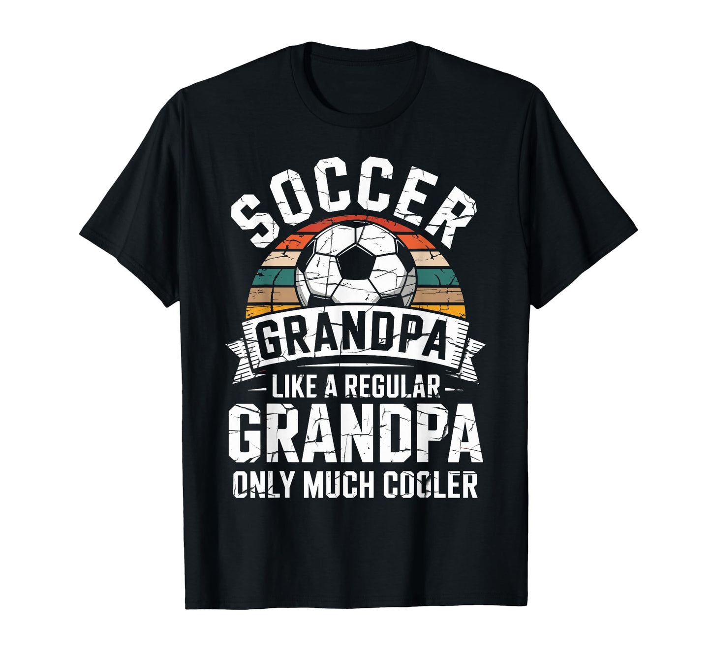 Soccer Player Grandpa Like Regular Only T-Shirt - Novelty Apparel Unisex - T-Shirt, Sweatshirt, Hoodie