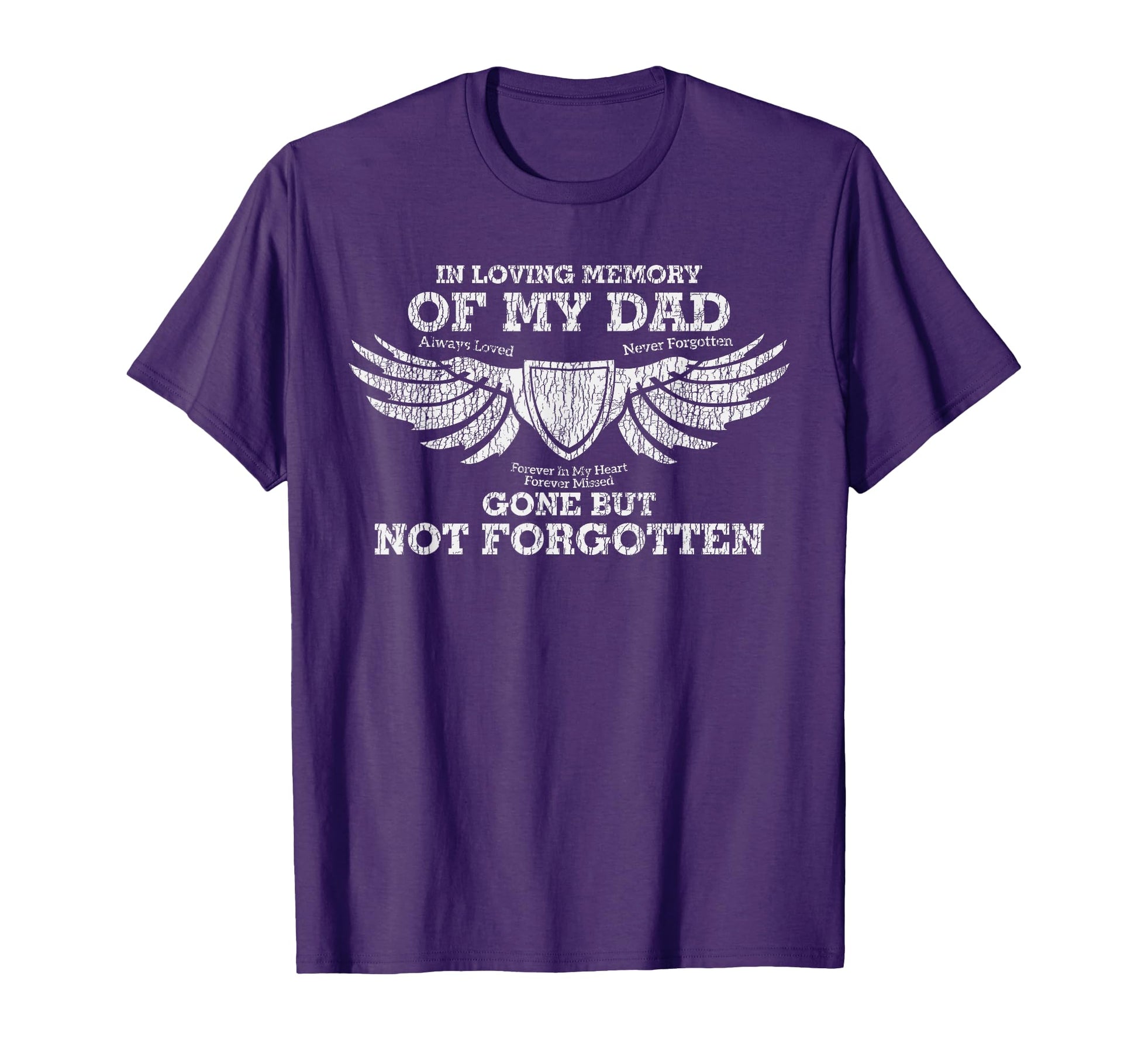 Loving My Dad Memory Not Forgotten T-Shirt - Custom Art Print Men Women - T-Shirt, Sweatshirt, Hoodie