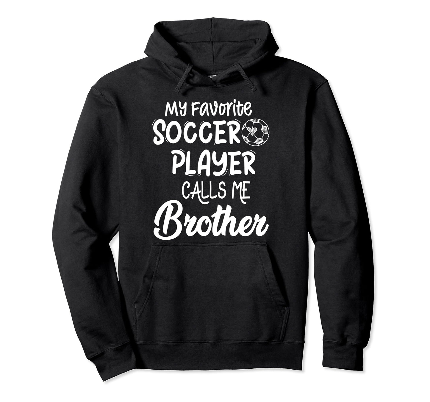 My Favorite Soccer Player Calls Hoodie - Casual Everyday Wear for Adults - T-Shirt, Sweatshirt, Hoodie