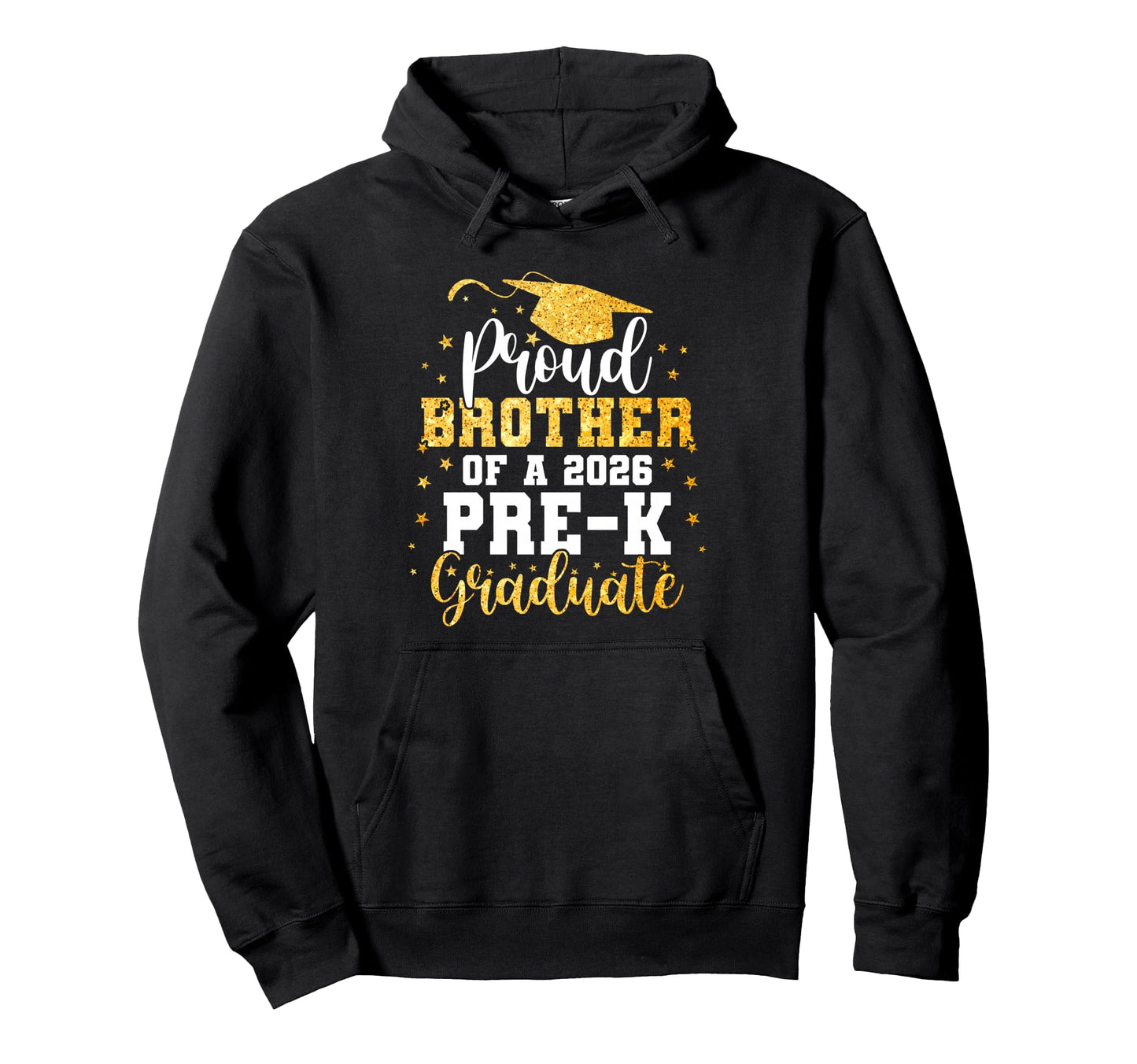 Proud Brother Class 2026 Pre K Graduate Hoodie - Graphic Print Men Women - T-Shirt, Sweatshirt, Hoodie