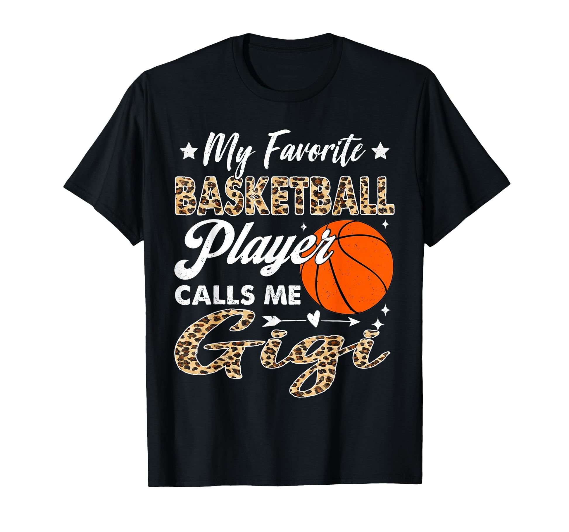 My Favorite Basketball Player Calls Me Gigi T-Shirt - Graphic Print Unisex - T-Shirt, Sweatshirt, Hoodie