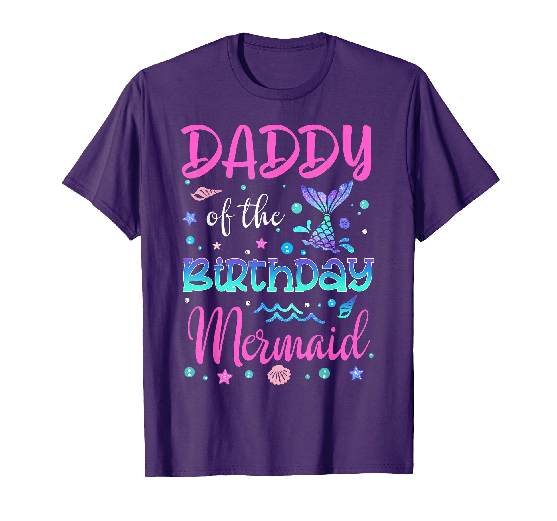 Daddy Birthday Mermaid Family T-Shirt - Fun Novelty Design Men Women - T-Shirt, Sweatshirt, Hoodie