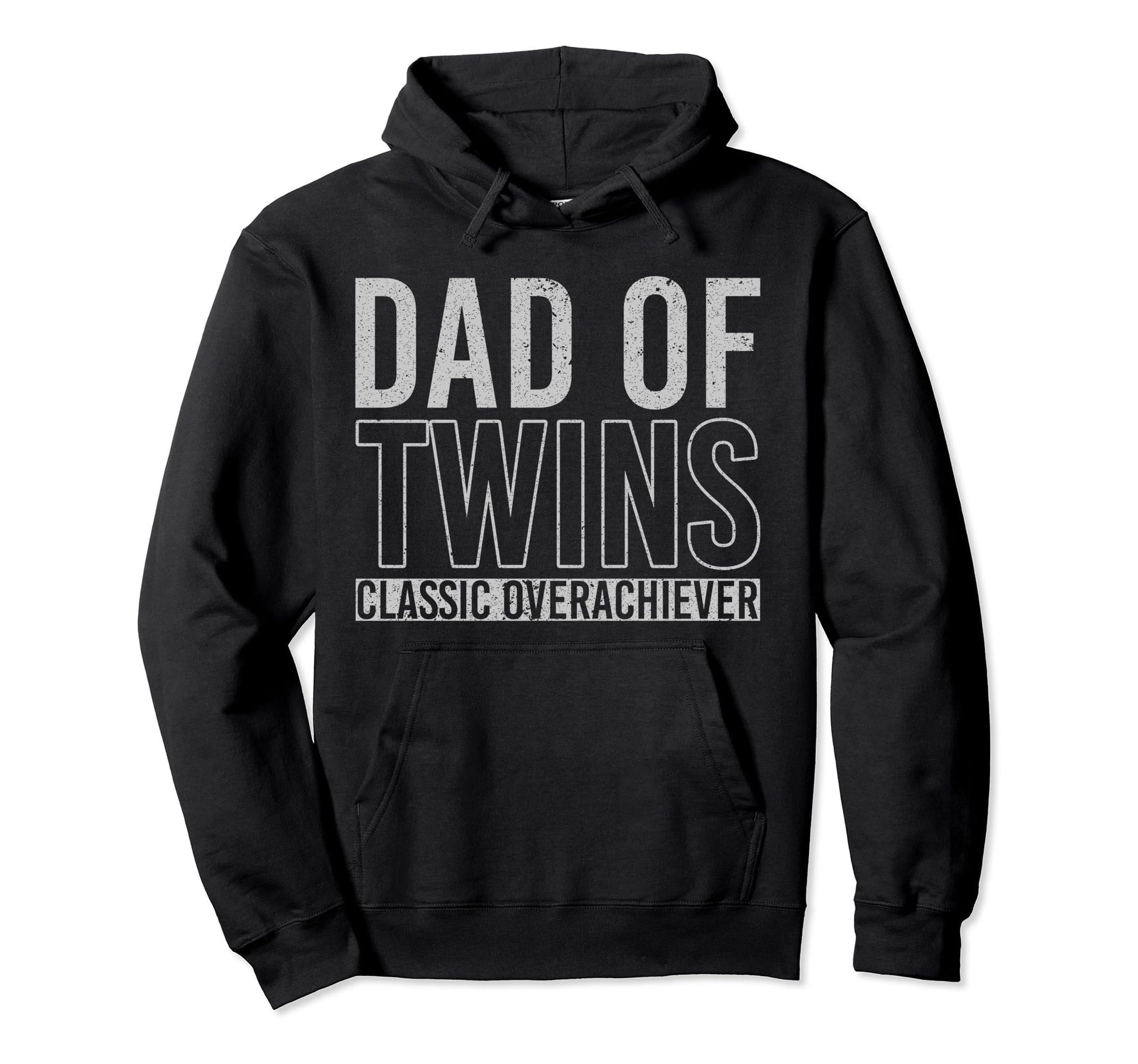 Dad Twins Overachiever Hoodie - Streetwear Style Unisex - T-Shirt, Sweatshirt, Hoodie