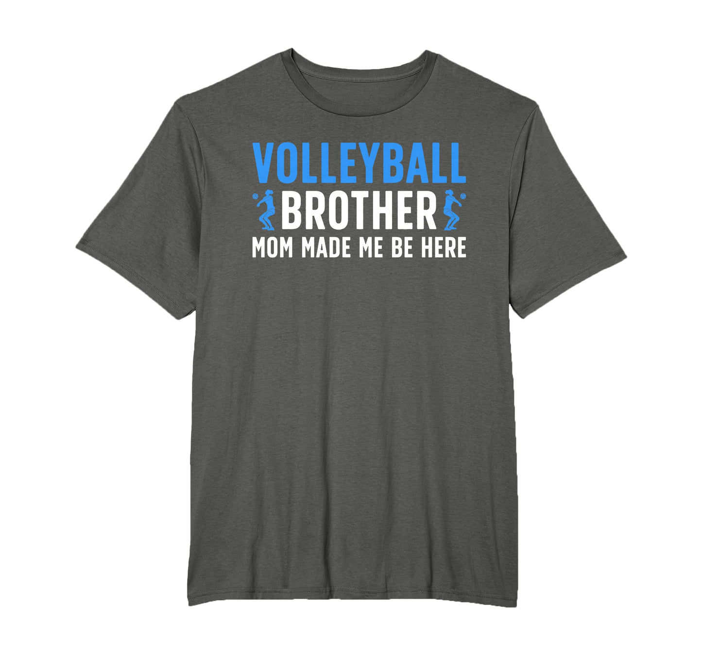 Funny Volleyball Brother T-Shirt - Fun Novelty Design for Adults - T-Shirt, Sweatshirt, Hoodie