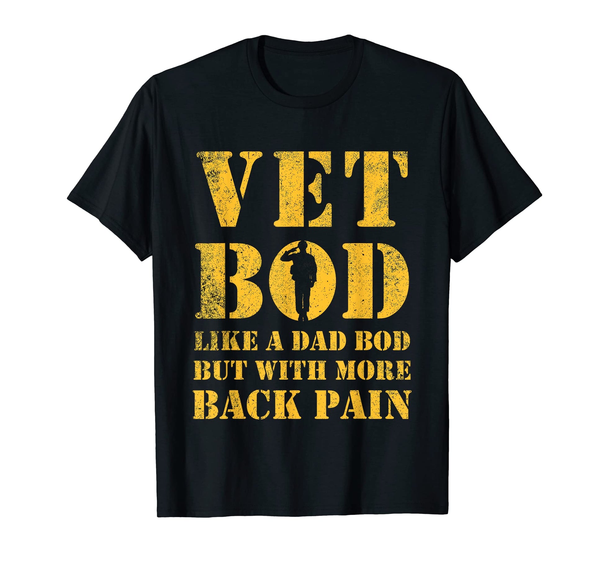 Mens Vet Bod Like Dad Bod But More Back T-Shirt - Aesthetic Graphic Unisex - T-Shirt, Sweatshirt, Hoodie