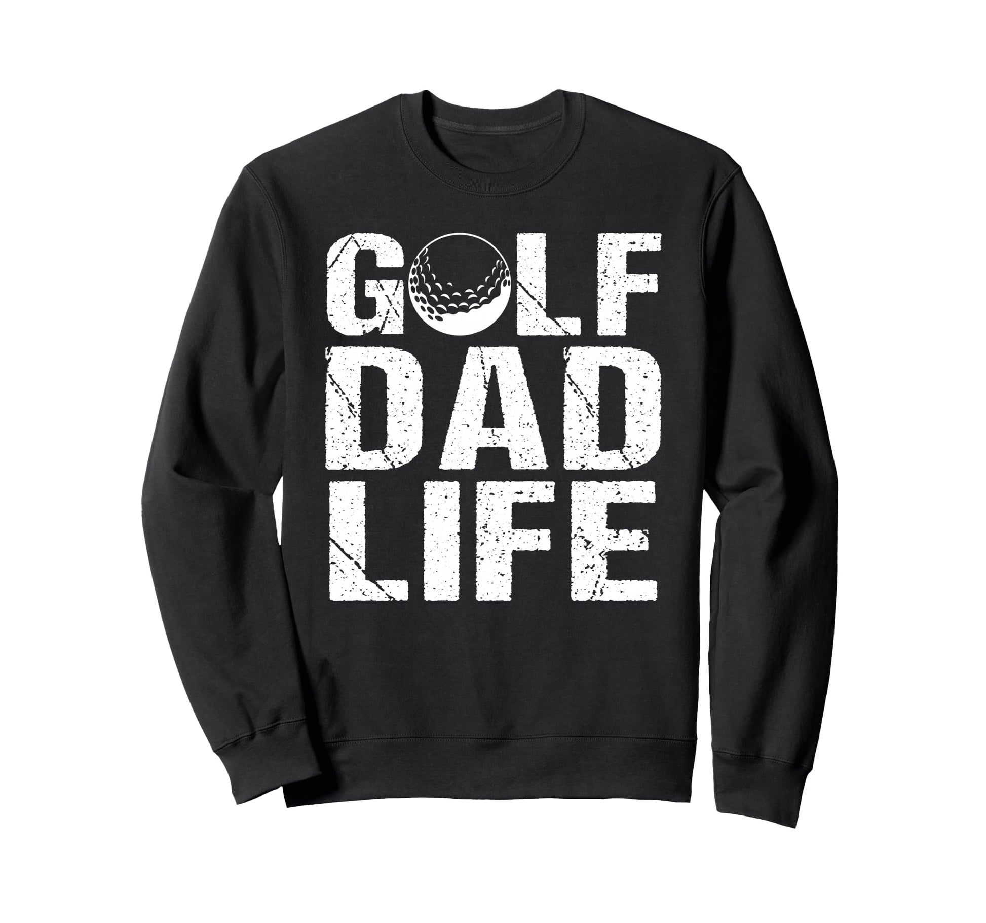 Golf Dad Life Game Day Sports Dad Sweatshirt - Aesthetic Graphic for Adults - T-Shirt, Sweatshirt, Hoodie