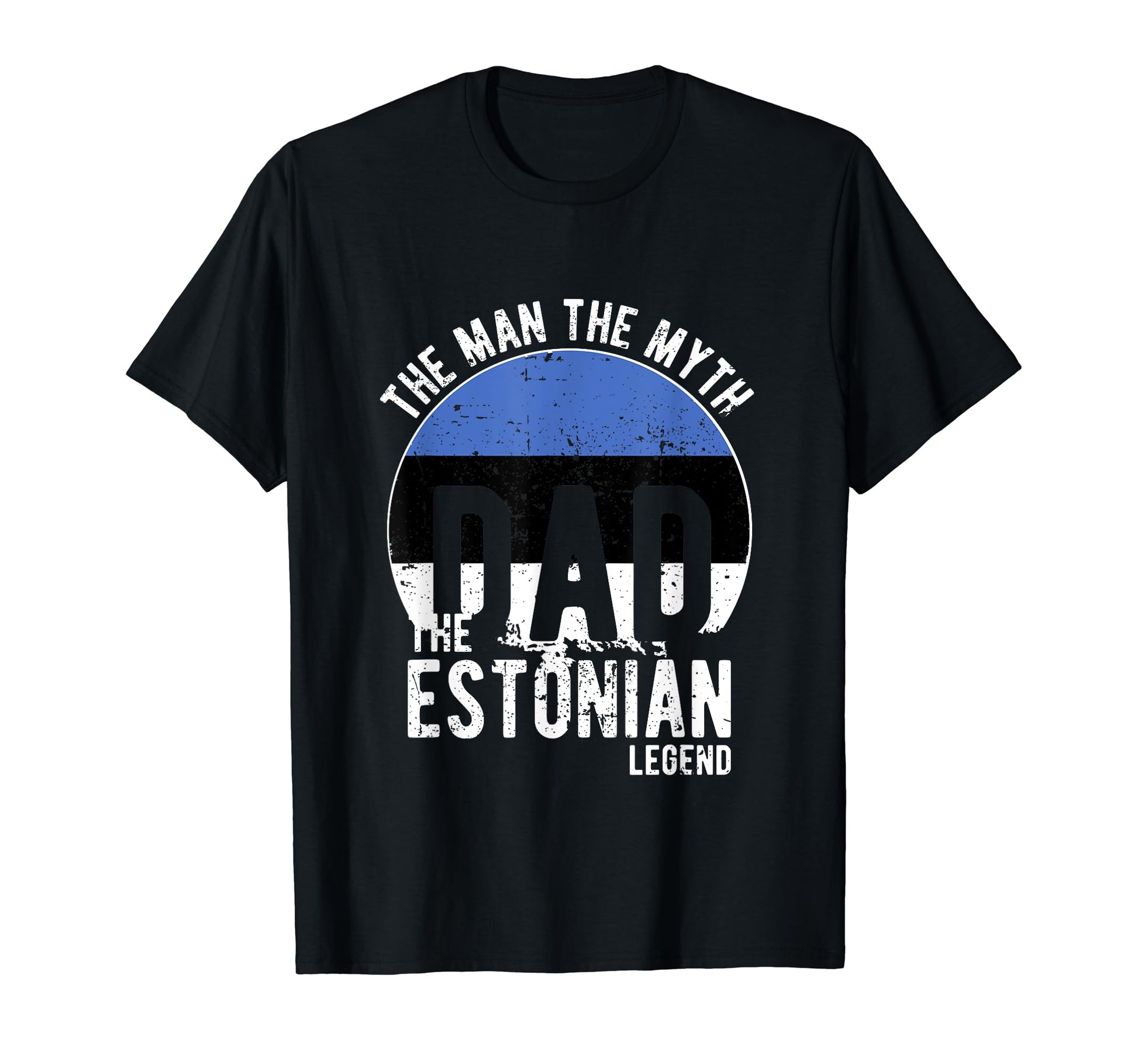 Myth Estonian Legend Dad Estonian T-Shirt - Minimalist Print Unisex - T-Shirt, Sweatshirt, Hoodie