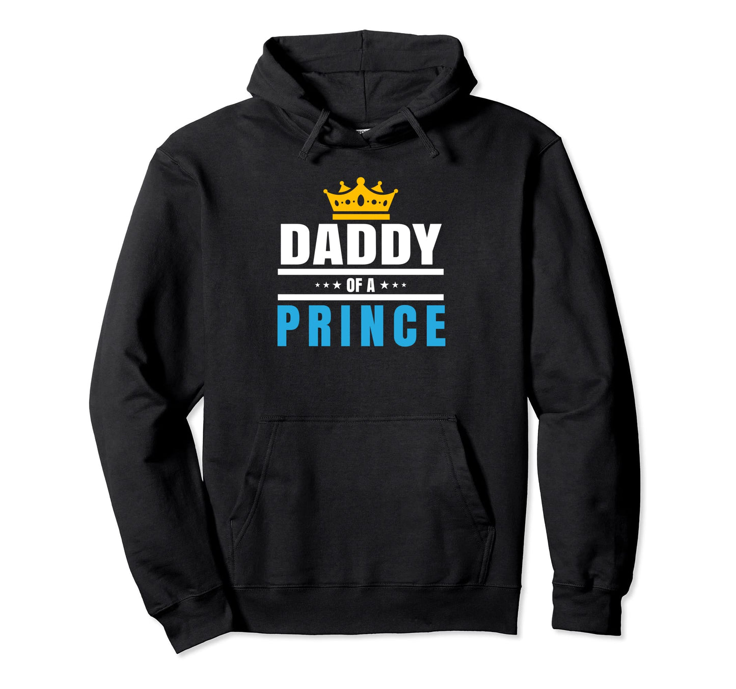 Daddy Prince Dad Sons Fathers Day Gift Hoodie - Unique Graphic for Adults - T-Shirt, Sweatshirt, Hoodie