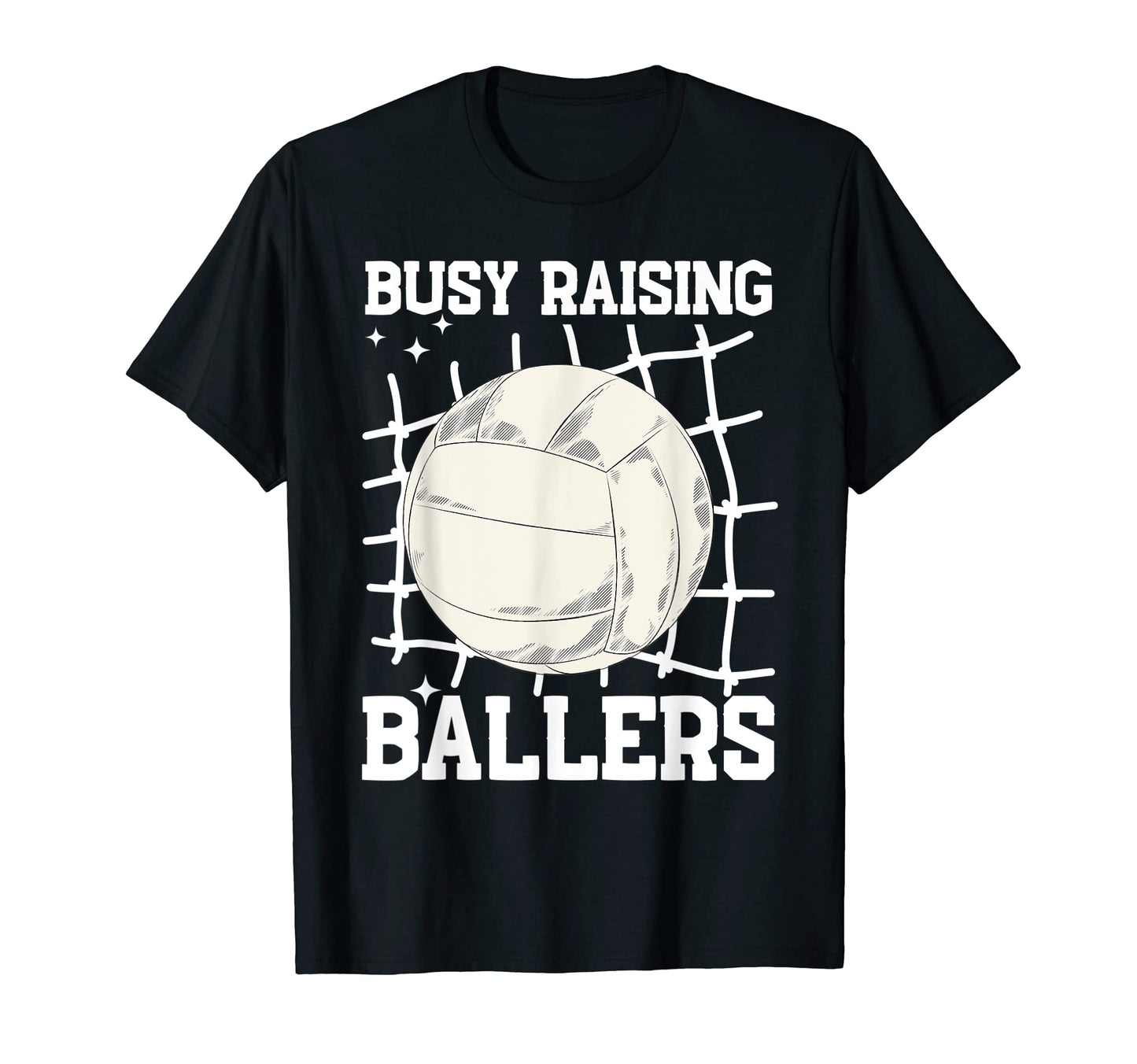 Volleyball Busy Raising Ballers T-Shirt - Novelty Apparel Men Women - T-Shirt, Sweatshirt, Hoodie
