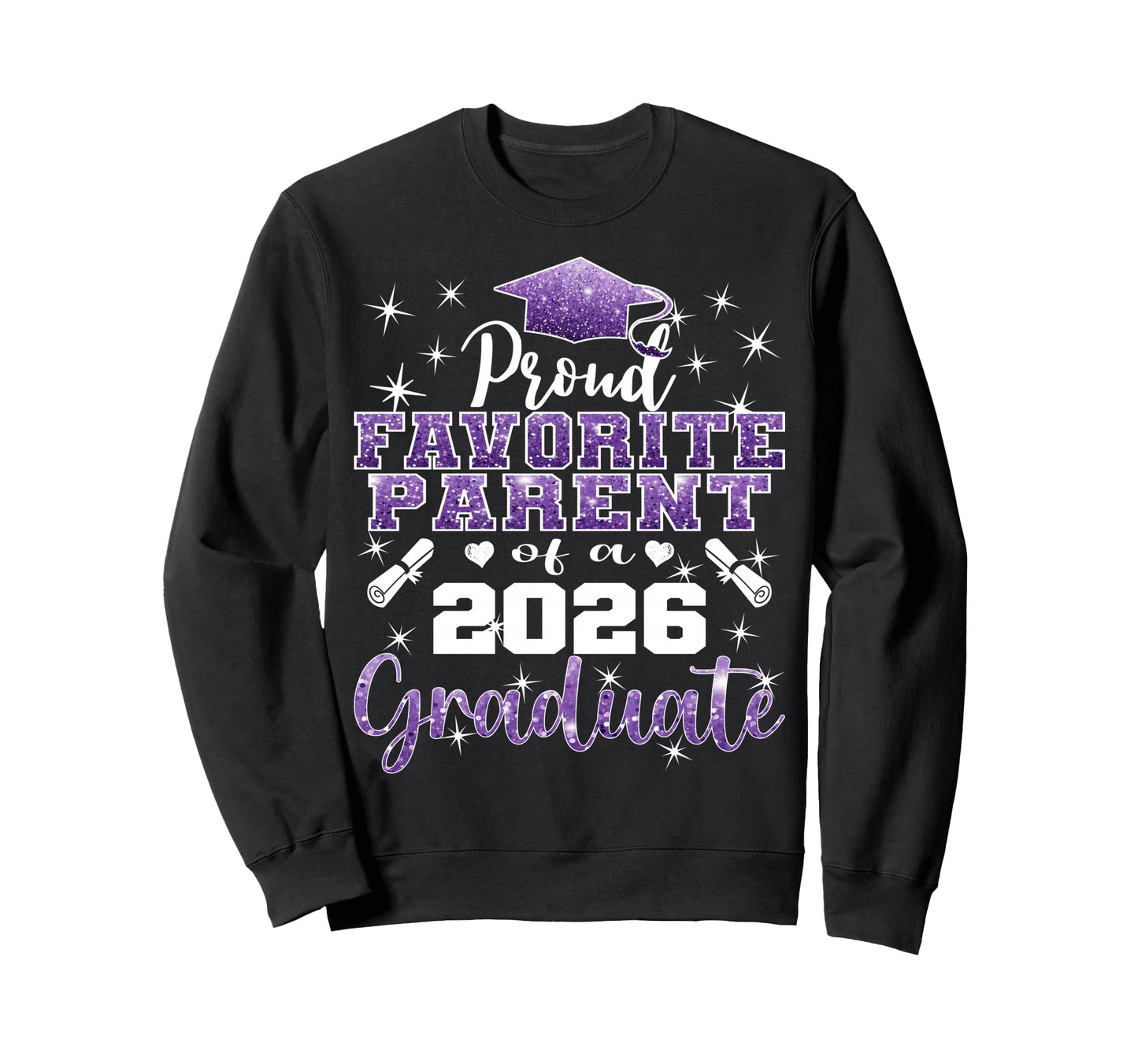 Super Proud Favorite Parent 2026 Sweatshirt - Unique Graphic Unisex - T-Shirt, Sweatshirt, Hoodie