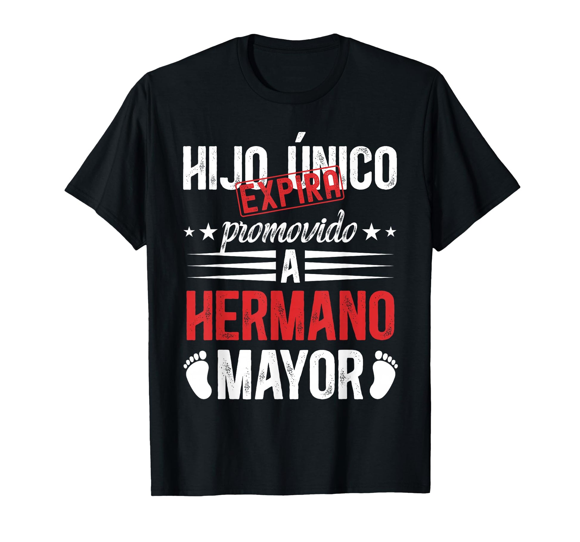 Hijo Unico Promovido Hermano Mayor T-Shirt - Novelty Apparel Men Women - T-Shirt, Sweatshirt, Hoodie