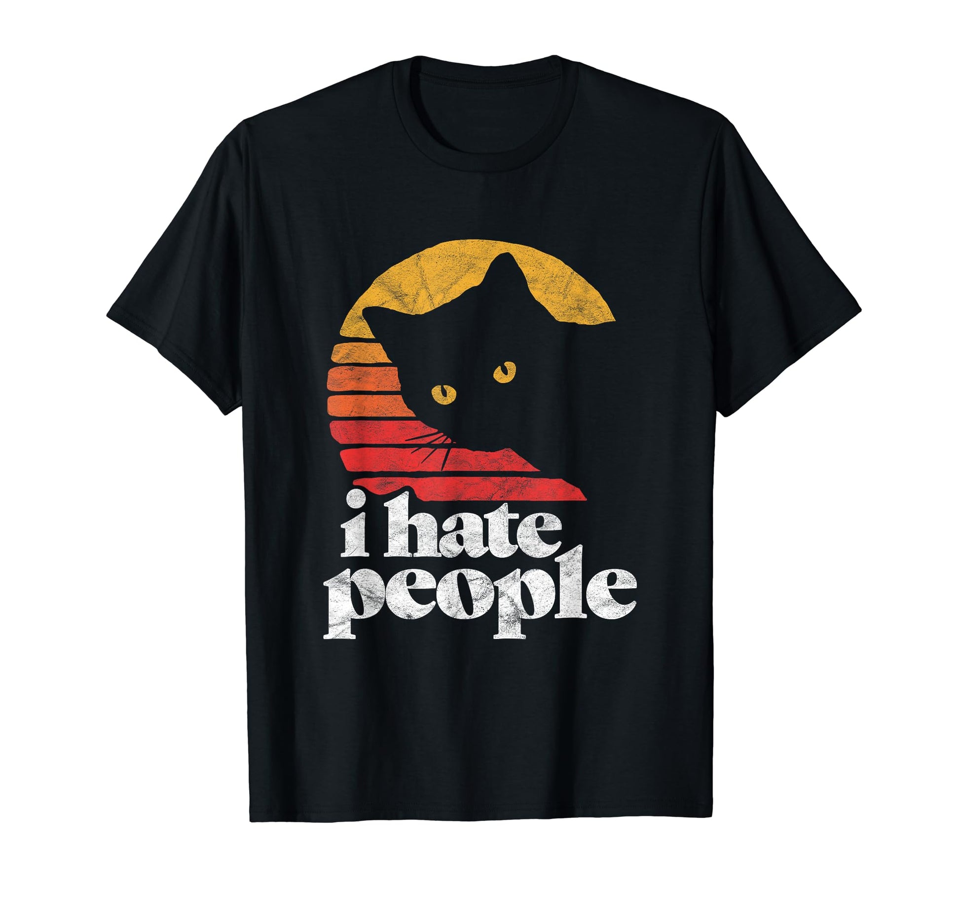 I Hate People Funny Cat Distressed T-Shirt - Unique Graphic Unisex - T-Shirt, Sweatshirt, Hoodie