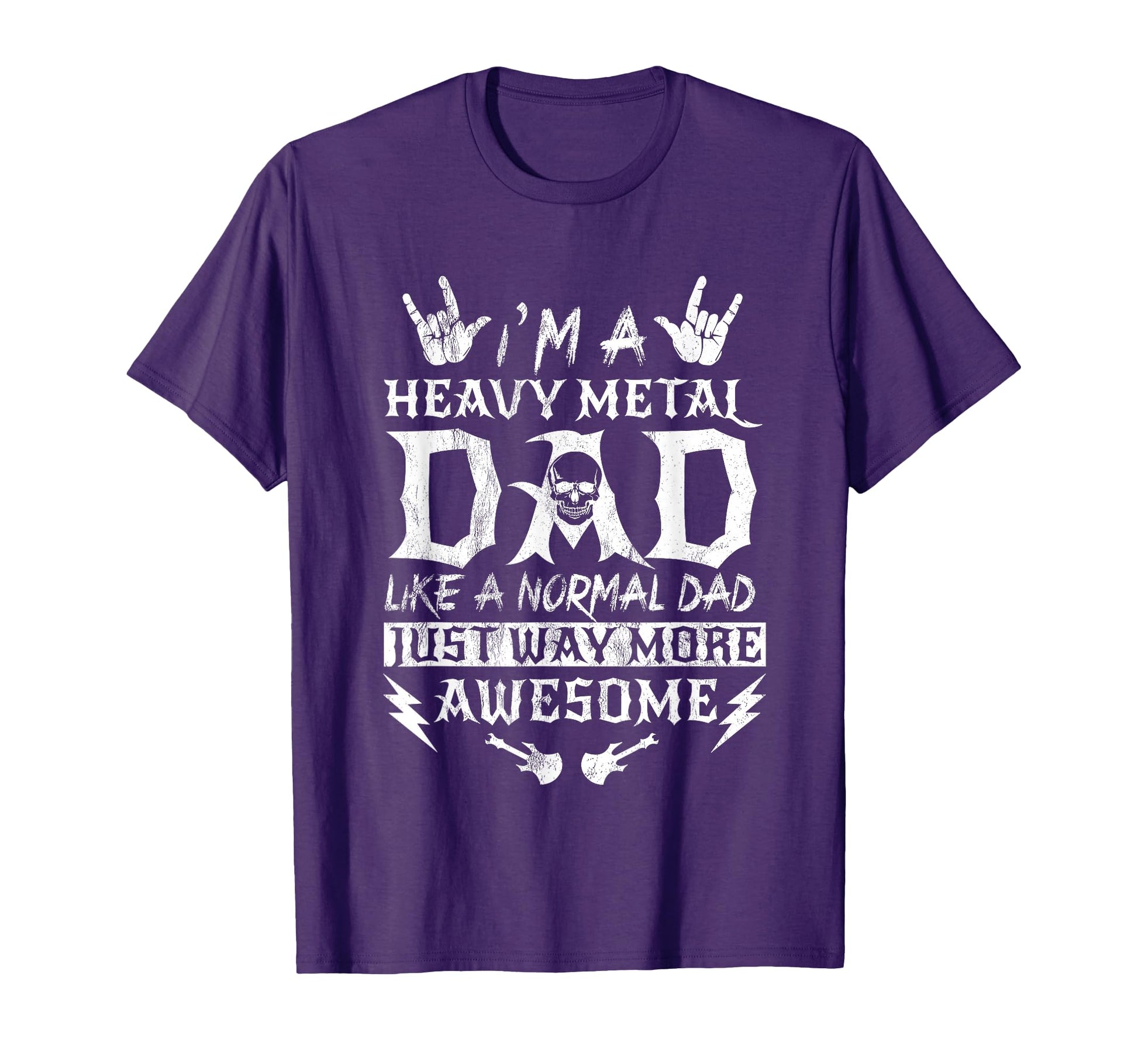 Im Heavy Metal Dad Like Normal Dad Rock T-Shirt - Graphic Print for Adults - T-Shirt, Sweatshirt, Hoodie