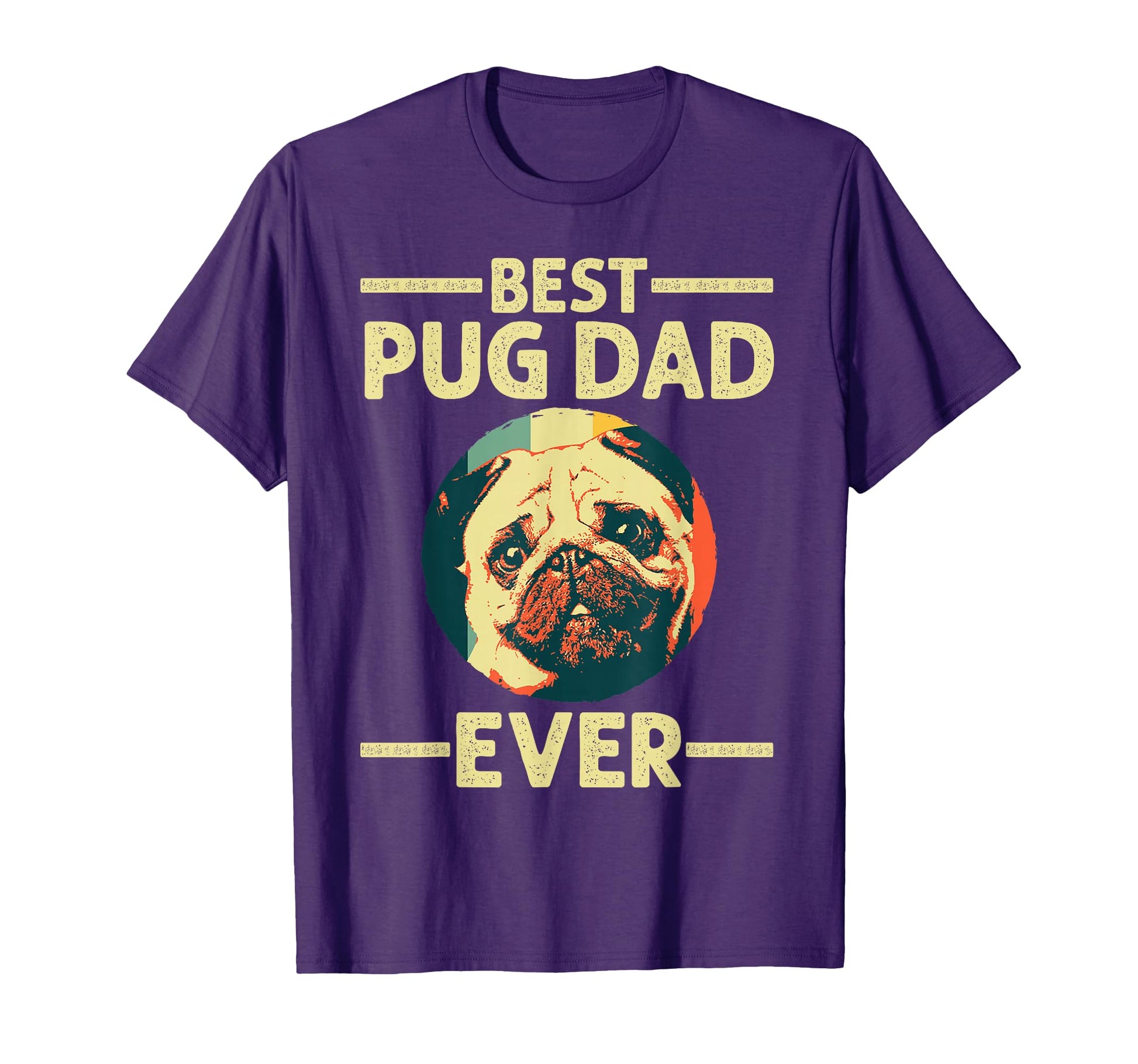 Funny Best Pug Dad Ever Art Pug Dog Pet T-Shirt - Minimalist Print Unisex - T-Shirt, Sweatshirt, Hoodie