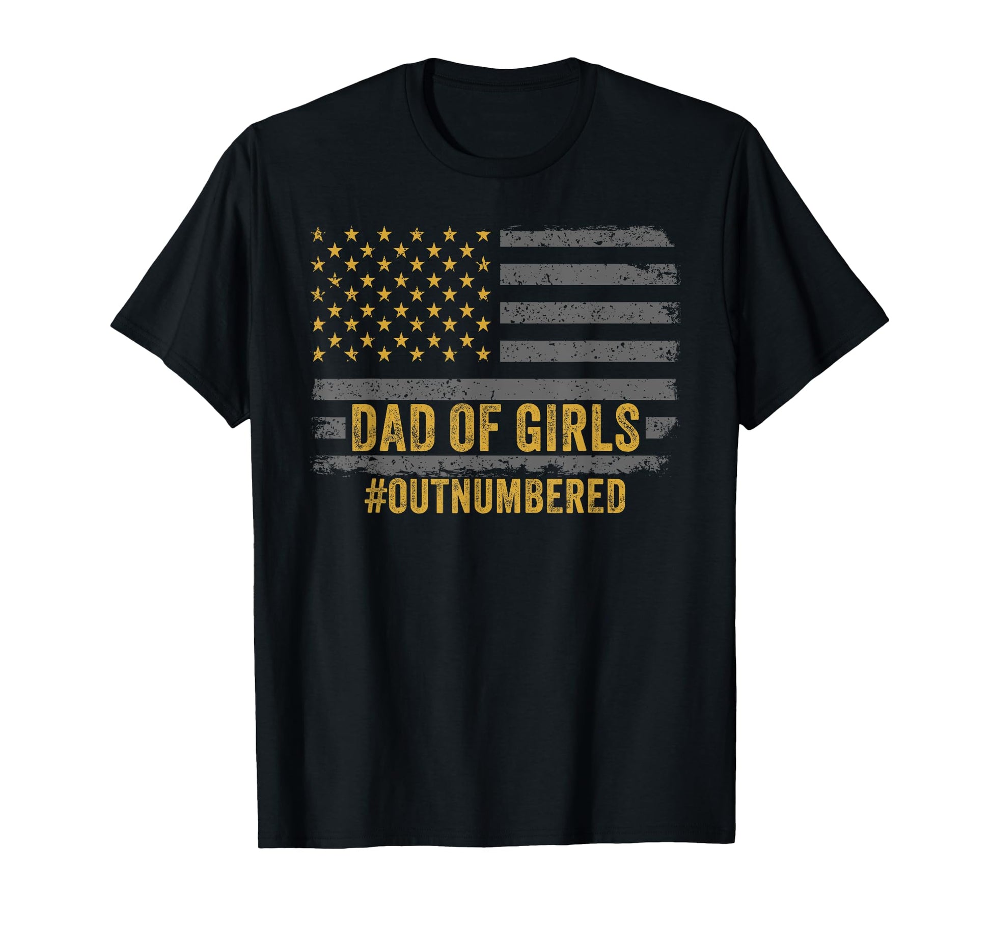 Dad Outnumbered Fathers Day 2025 Dad T-Shirt - Novelty Apparel Unisex - T-Shirt, Sweatshirt, Hoodie