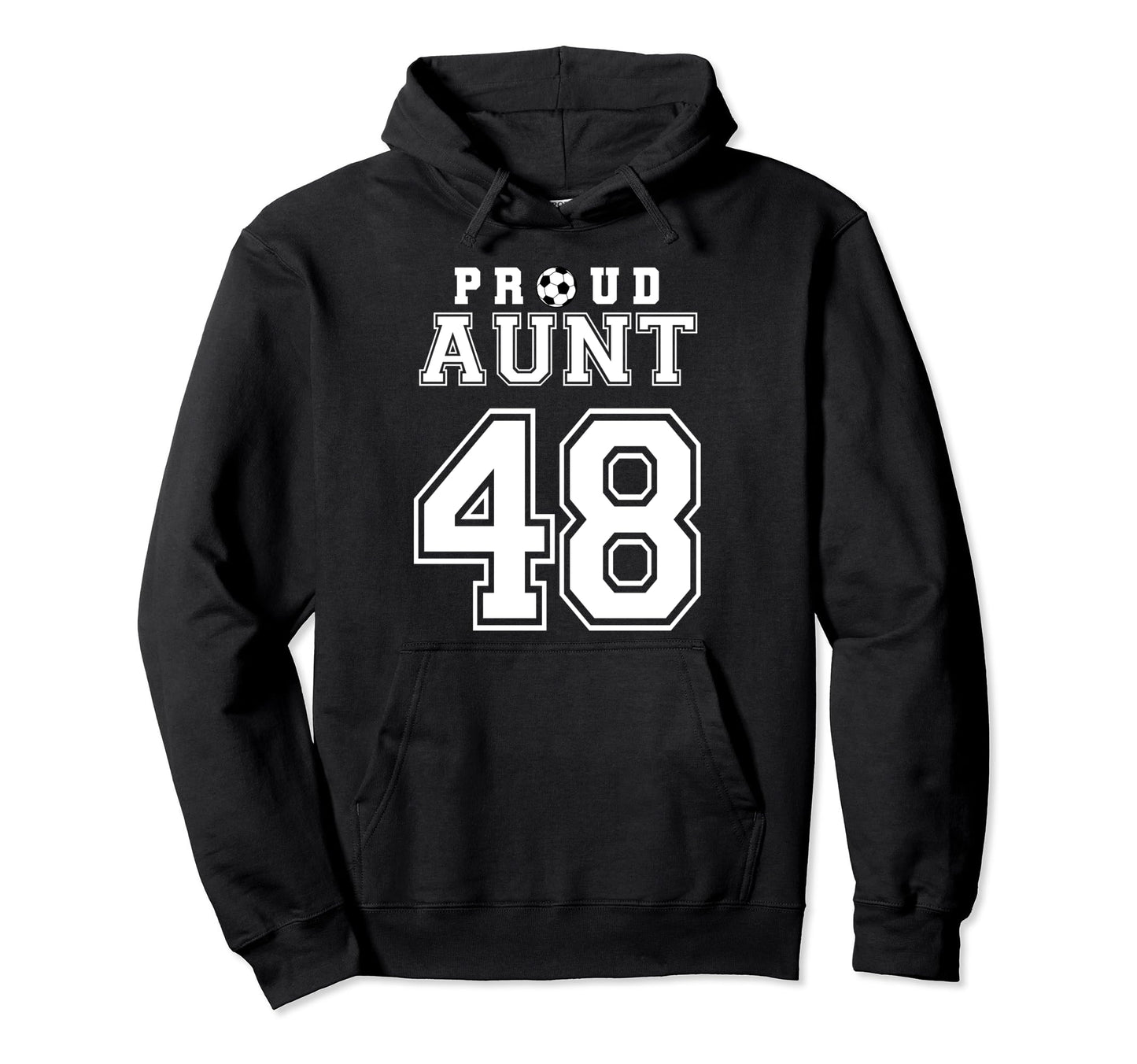 Number 48 Custom Proud Soccer Futbol Hoodie - Unique Graphic for Adults - T-Shirt, Sweatshirt, Hoodie