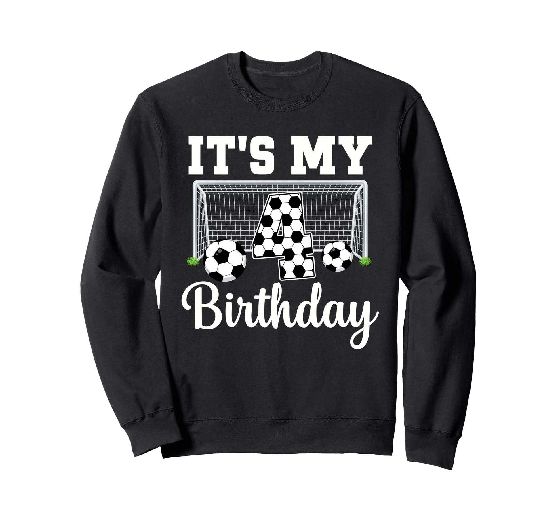 Its My 4Th Birthday Soccer 4 Year Old Sweatshirt - Graphic Print Men Women - T-Shirt, Sweatshirt, Hoodie