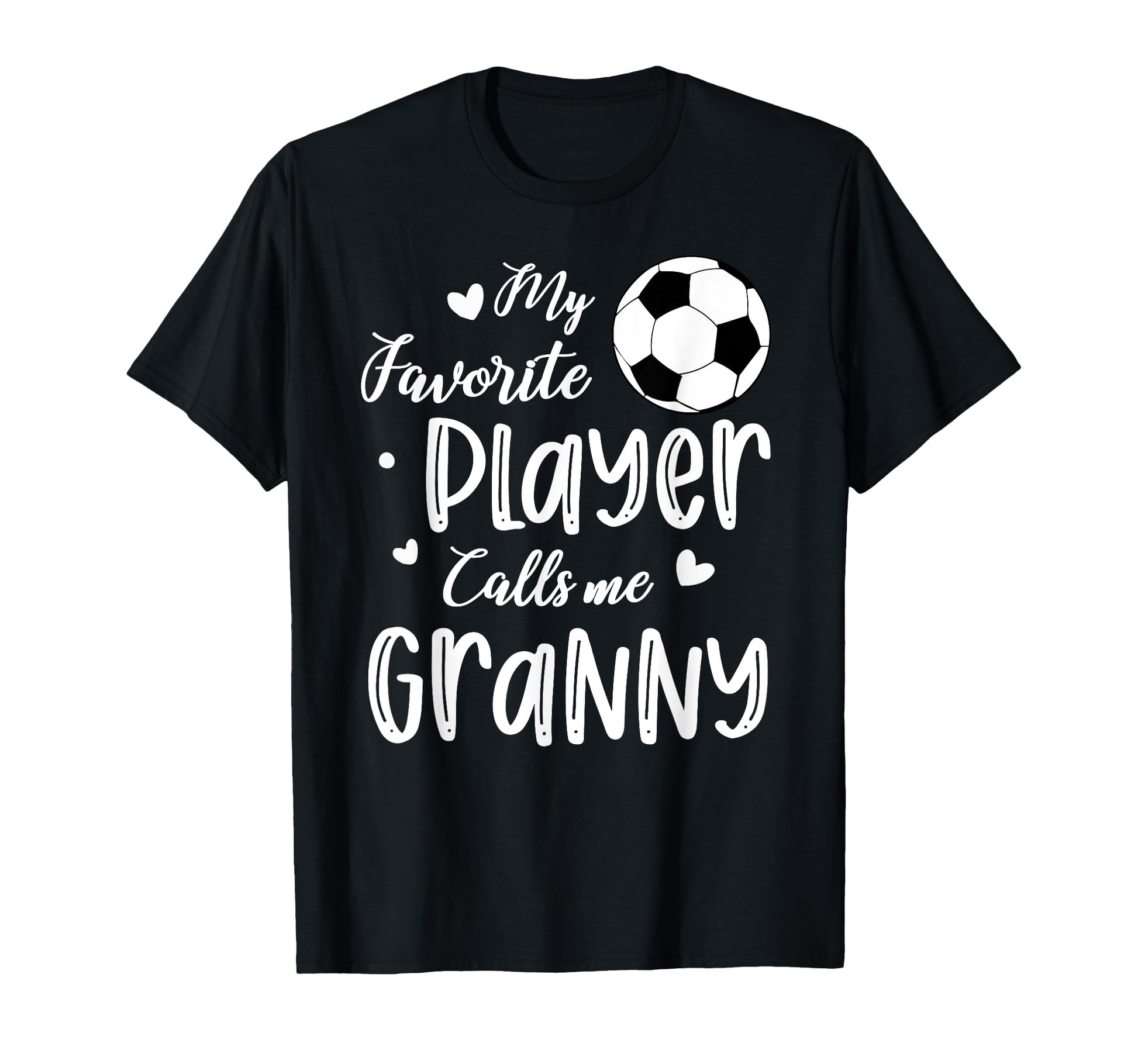 My Favorite Player Calls Me Granny T-Shirt - Minimalist Print Unisex - T-Shirt, Sweatshirt, Hoodie
