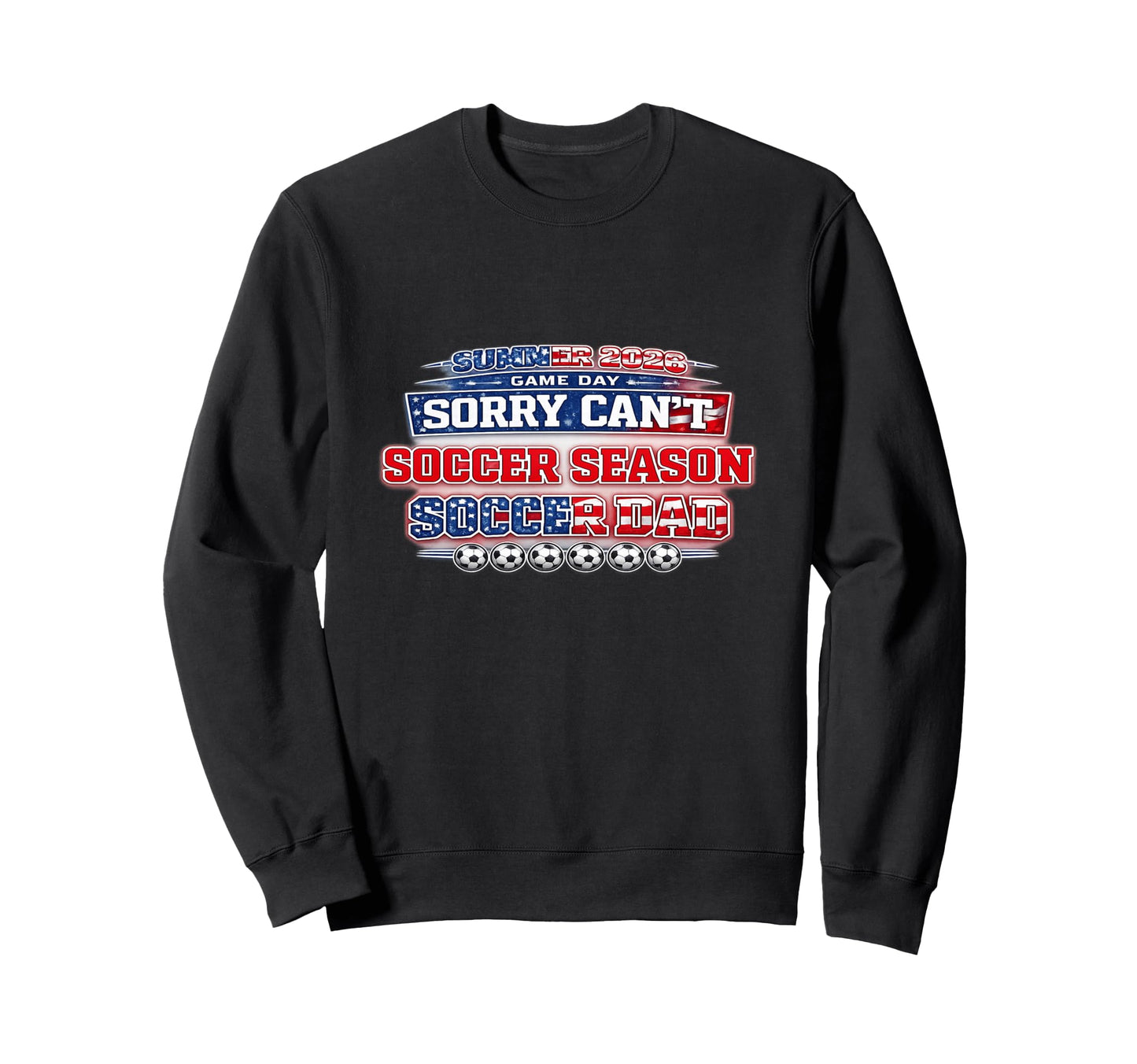 Summer 2026 Soccer Match Day Game Sweatshirt - Fun Novelty Design Unisex - T-Shirt, Sweatshirt, Hoodie