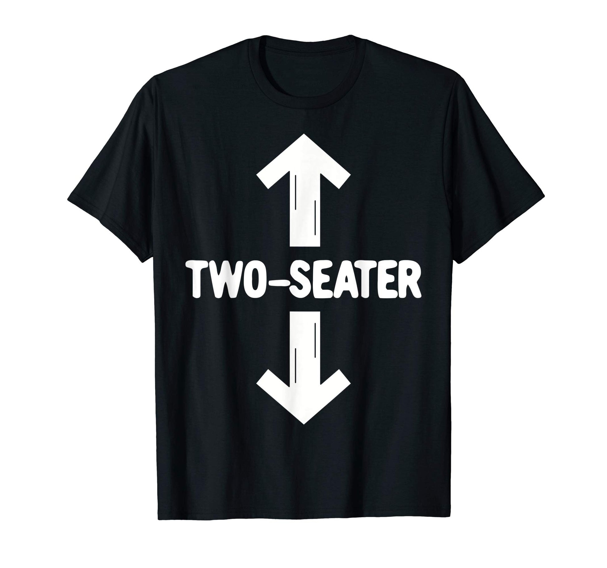 Mens Two Seater Funny Gag Gift Dad Joke T-Shirt - Novelty Apparel Men Women - T-Shirt, Sweatshirt, Hoodie