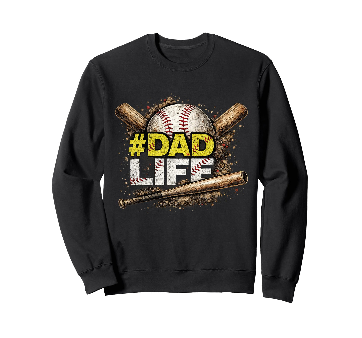 Funny Baseball Dad Life Daddy Sweatshirt - Fun Novelty Design Unisex - T-Shirt, Sweatshirt, Hoodie