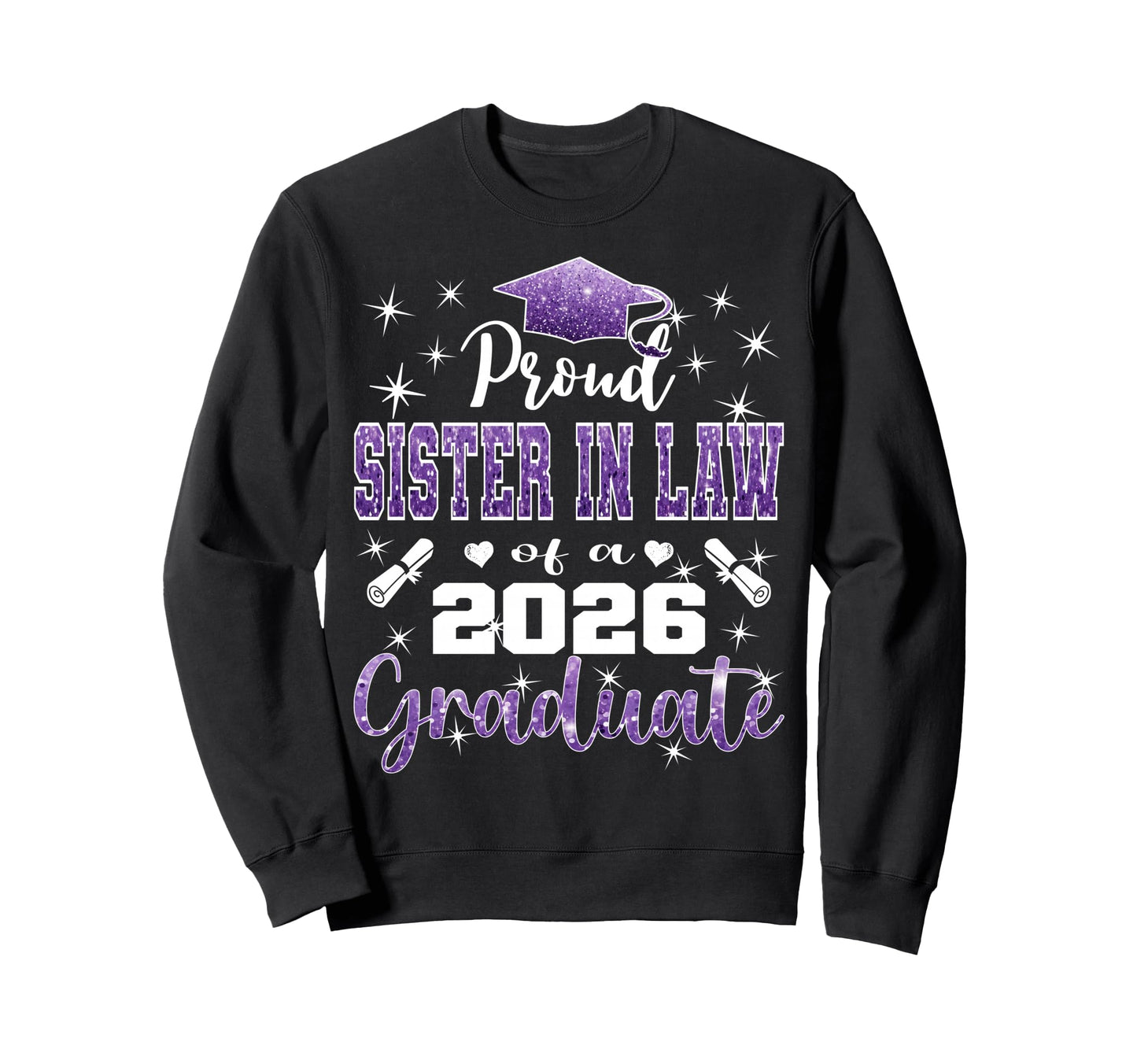 Super Proud Sister Law 2026 Sweatshirt - Aesthetic Graphic Men Women - T-Shirt, Sweatshirt, Hoodie