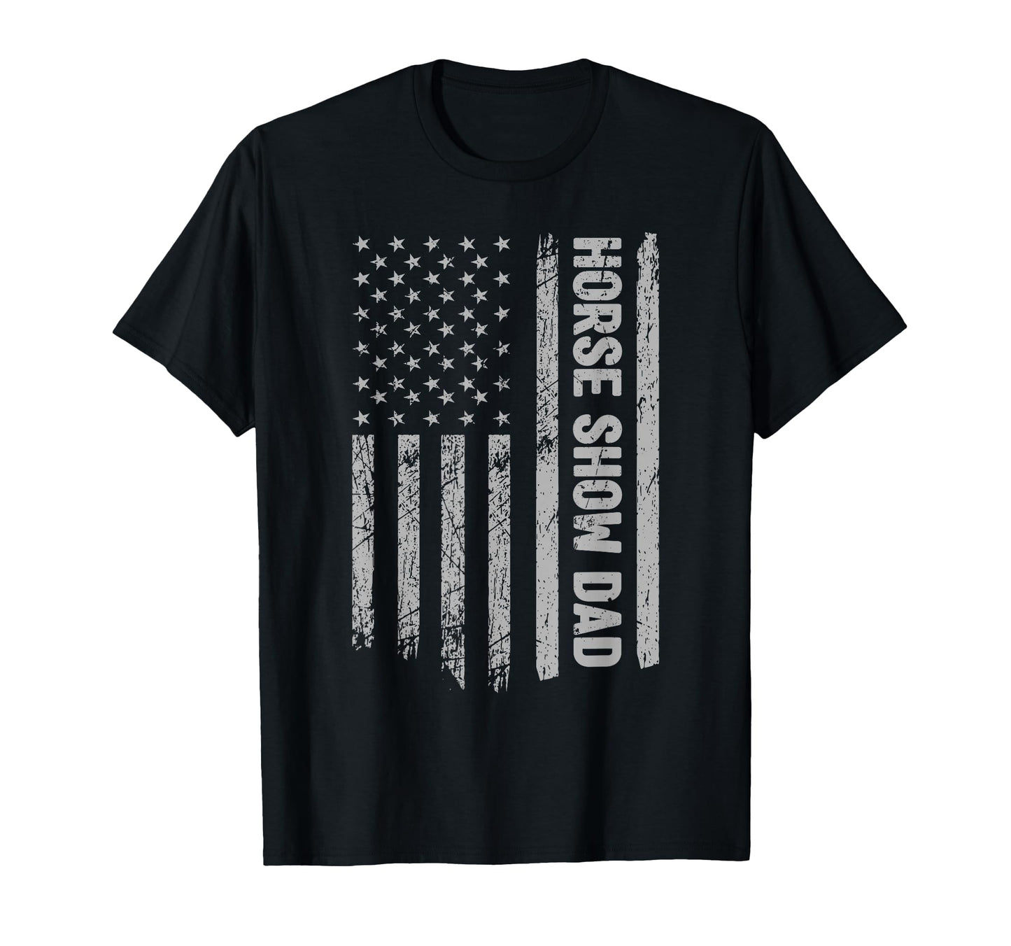 Funny Horse Show Dad America Us Flag T-Shirt - Novelty Apparel Men Women - T-Shirt, Sweatshirt, Hoodie