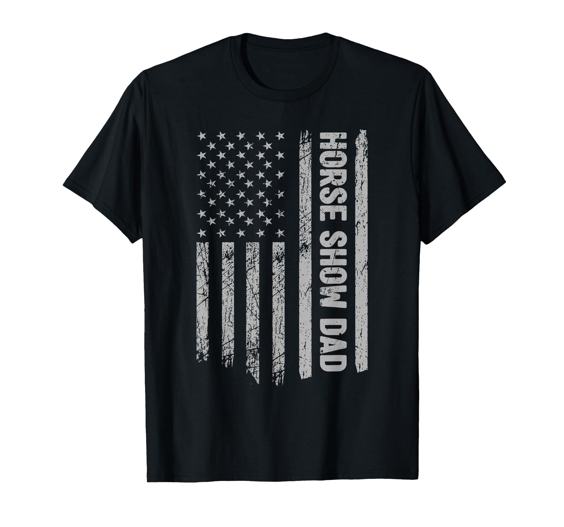 Funny Horse Show Dad America Us Flag T-Shirt - Novelty Apparel Men Women - T-Shirt, Sweatshirt, Hoodie
