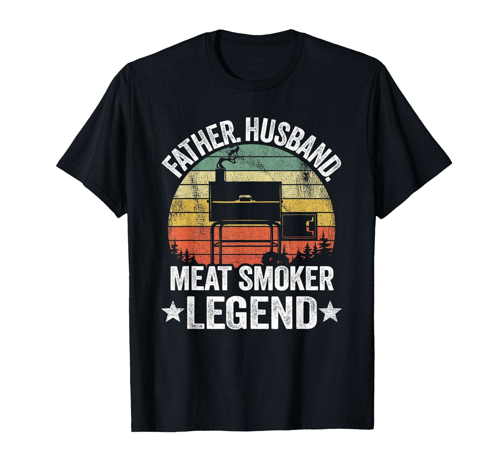 Father Husband Meat Smoker Legend T-Shirt - Graphic Print Men Women - T-Shirt, Sweatshirt, Hoodie