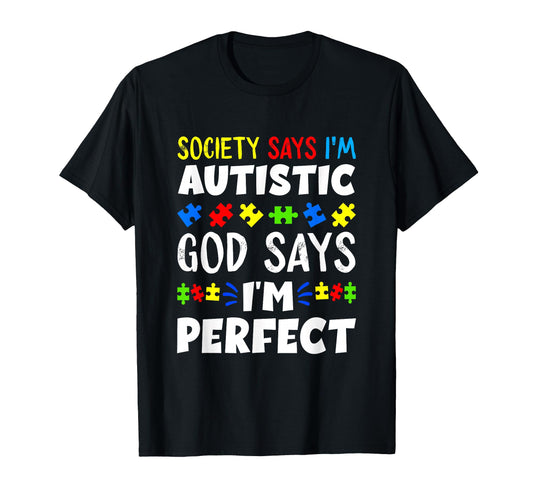 Autism Son Child Daughter Society T-Shirt - Casual Everyday Wear Men Women - T-Shirt, Sweatshirt, Hoodie