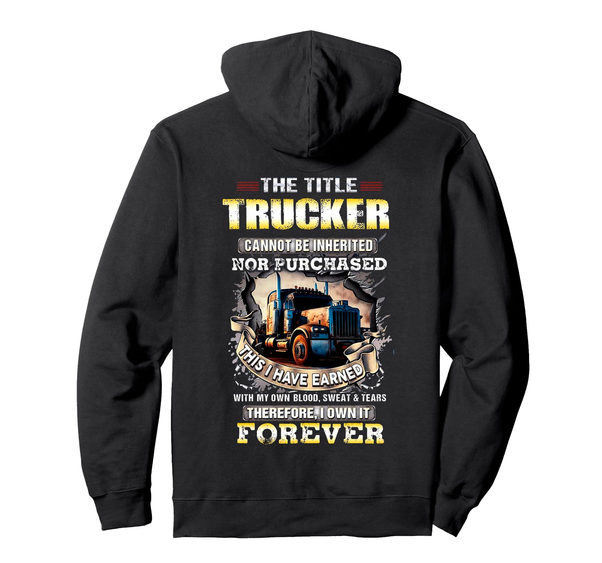 Trucker Cannot Be Inherited Nor Hoodie - Unique Graphic for Adults - T-Shirt, Sweatshirt, Hoodie