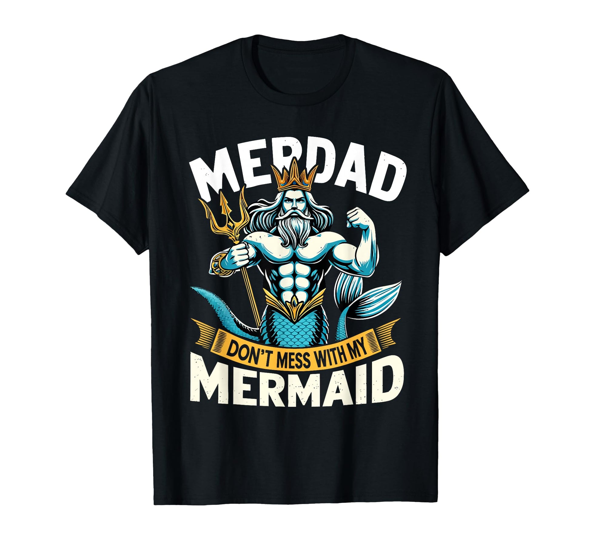 Merdad Dont Mess My Mermaid Matching T-Shirt - Streetwear Style Unisex - T-Shirt, Sweatshirt, Hoodie