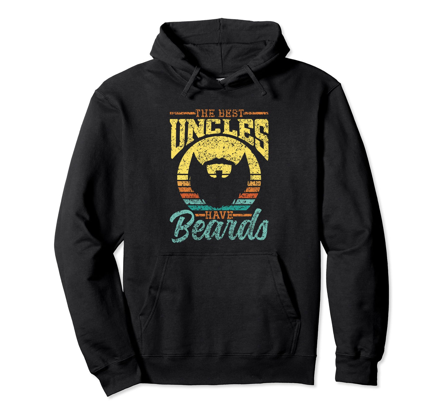 Best Uncles Have Beards Bearded Dad Hoodie - Trendy Graphic Men Women - T-Shirt, Sweatshirt, Hoodie