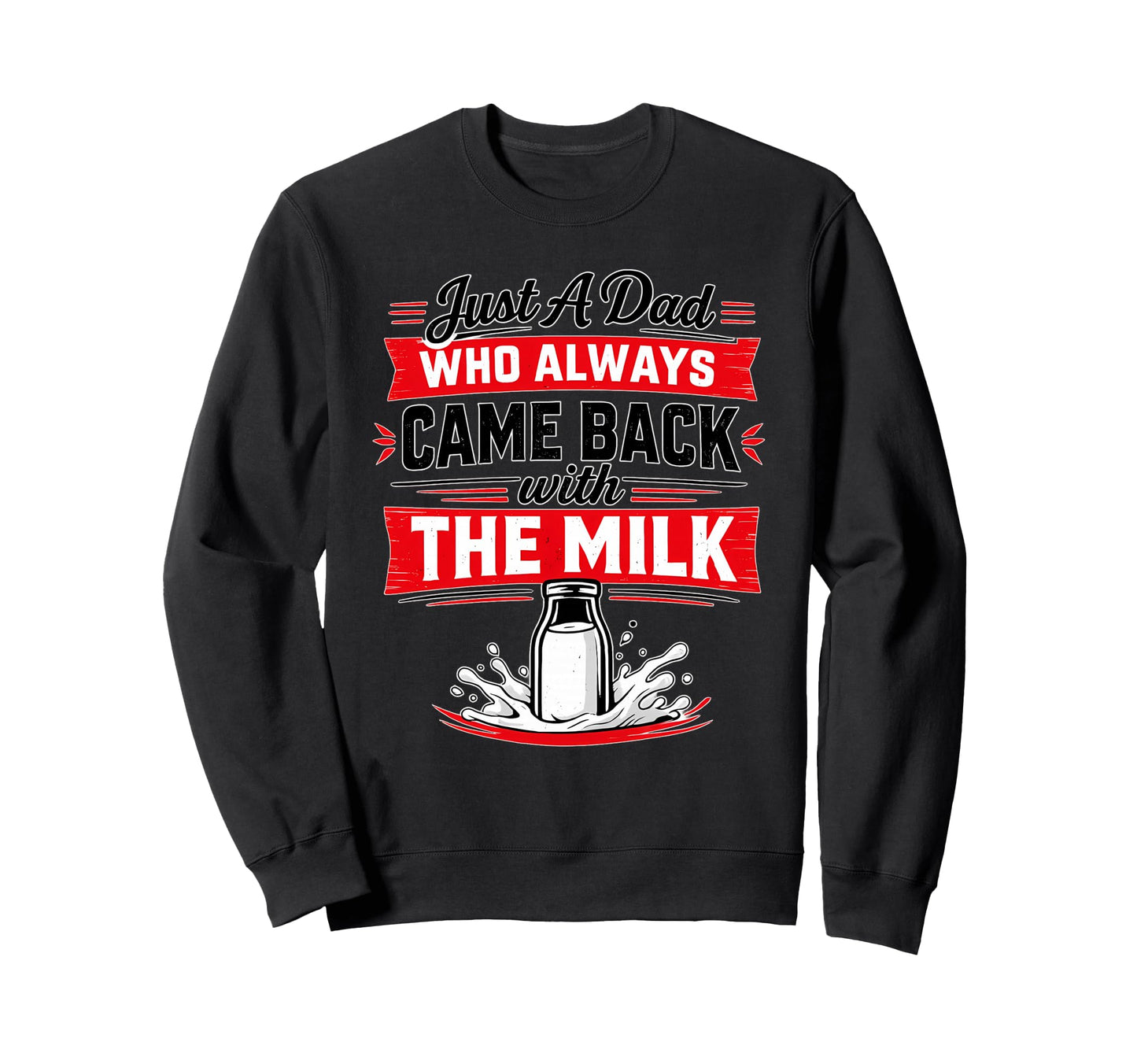 Dad Bigfoot Milk Joke Sweatshirt - Streetwear Style for Adults - T-Shirt, Sweatshirt, Hoodie
