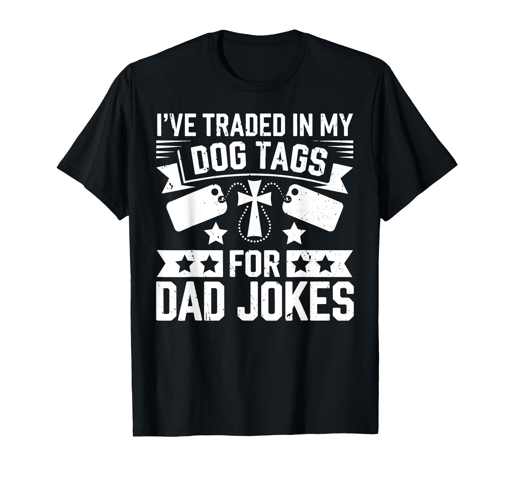 Ive Traded My Dog Tags Dad Jokes Veteran T-Shirt - Streetwear Style Unisex - T-Shirt, Sweatshirt, Hoodie