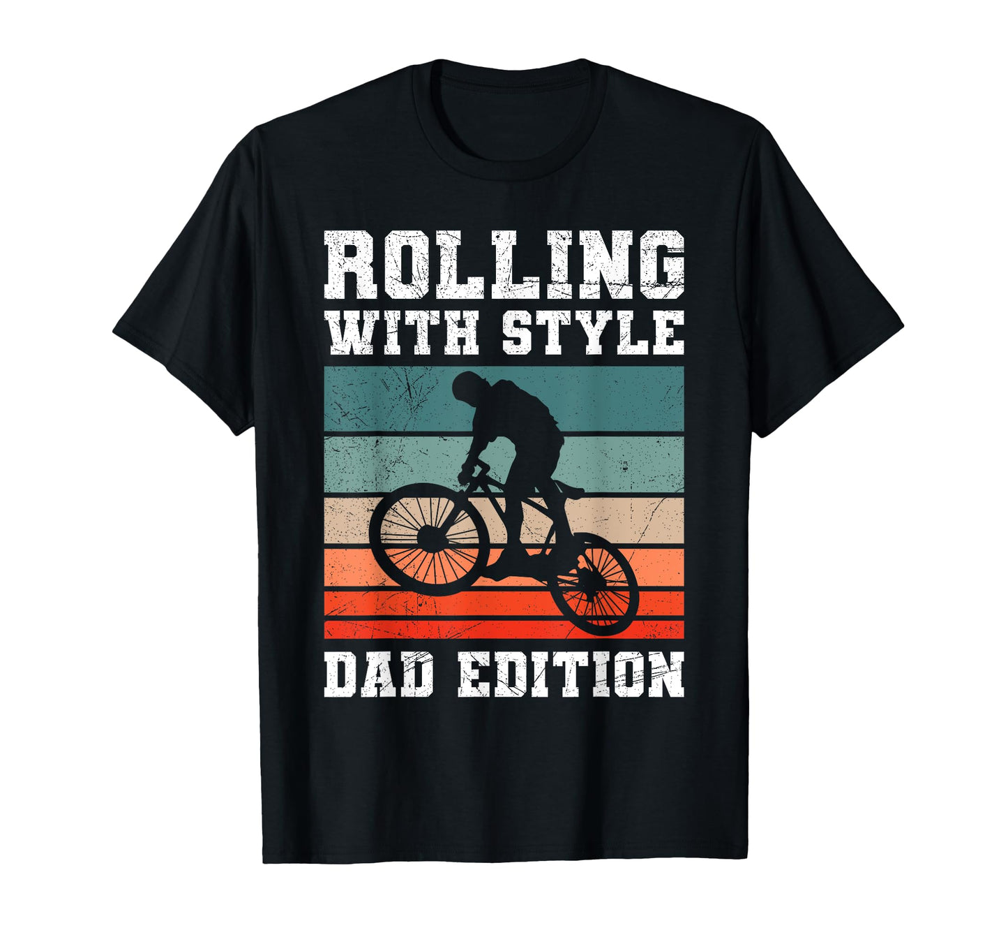Dad Rolling Dad Biking Funny Cycling T-Shirt - Novelty Apparel Men Women - T-Shirt, Sweatshirt, Hoodie