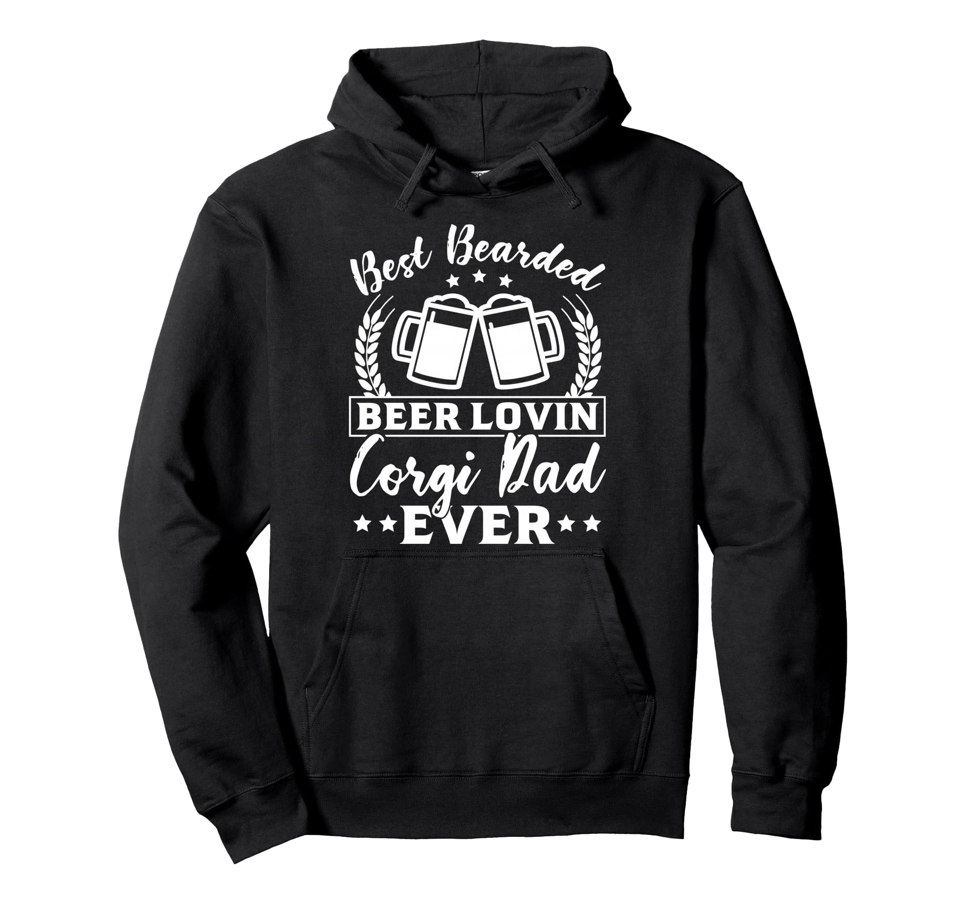 Best Bearded Beer Lovin Corgi Dog Dad Ever Hoodie - Unique Graphic Unisex - T-Shirt, Sweatshirt, Hoodie
