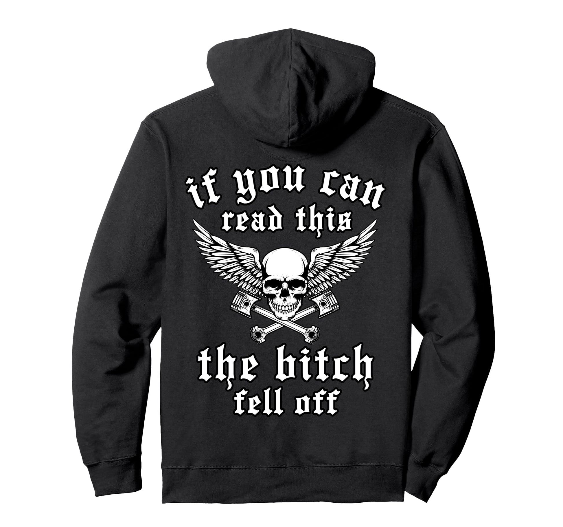 If You Can Read This Bitch Fell Off Hoodie - Aesthetic Graphic Men Women - T-Shirt, Sweatshirt, Hoodie