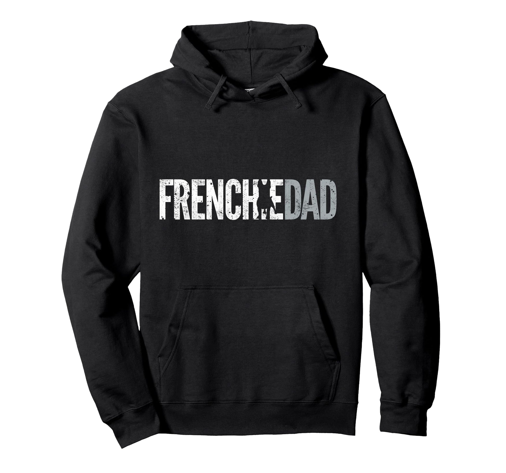 Frenchie Dad French Bulldog Father Dog Dad Hoodie - Graphic Print Men Women - T-Shirt, Sweatshirt, Hoodie