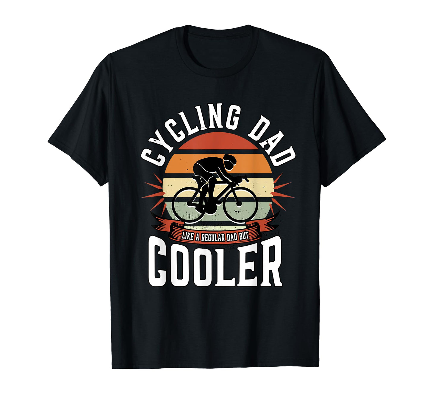 Bicycle Dad Cycling Bike Father Day Gift T-Shirt - Streetwear Style Unisex - T-Shirt, Sweatshirt, Hoodie