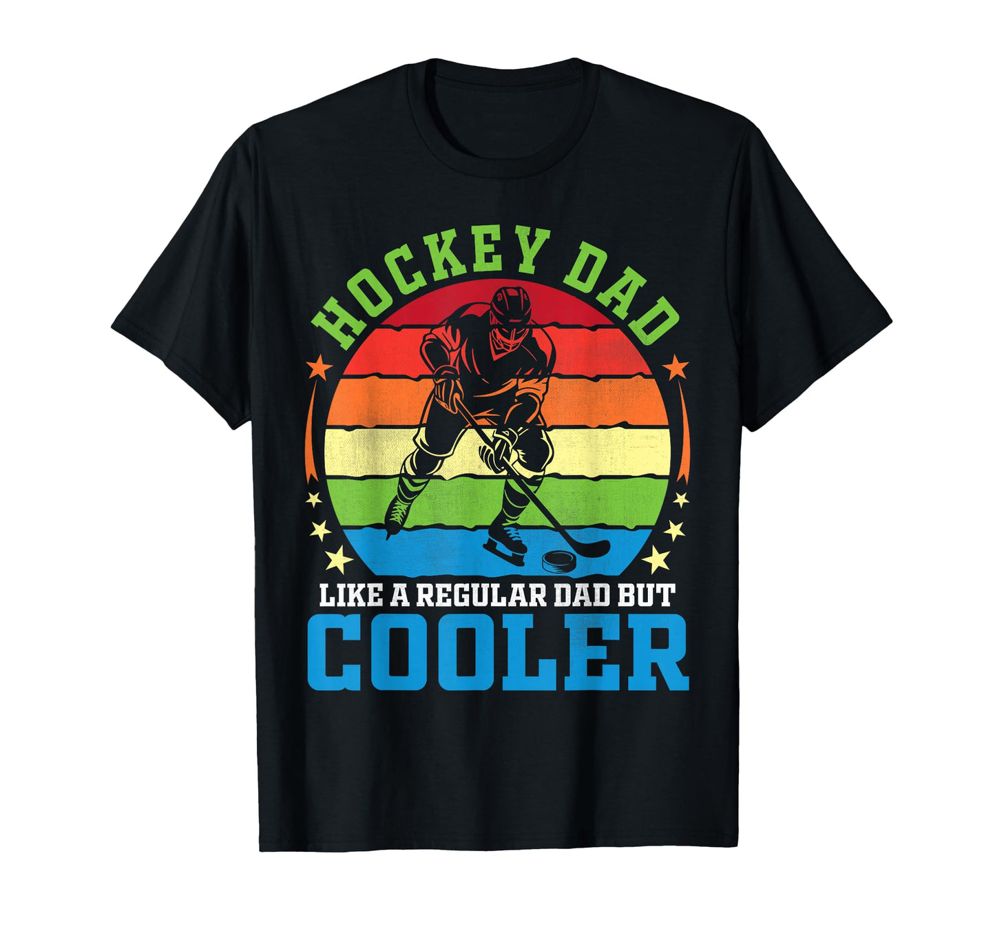 Hockey Dad Like Regular Dad But T-Shirt - Fun Novelty Design Men Women - T-Shirt, Sweatshirt, Hoodie