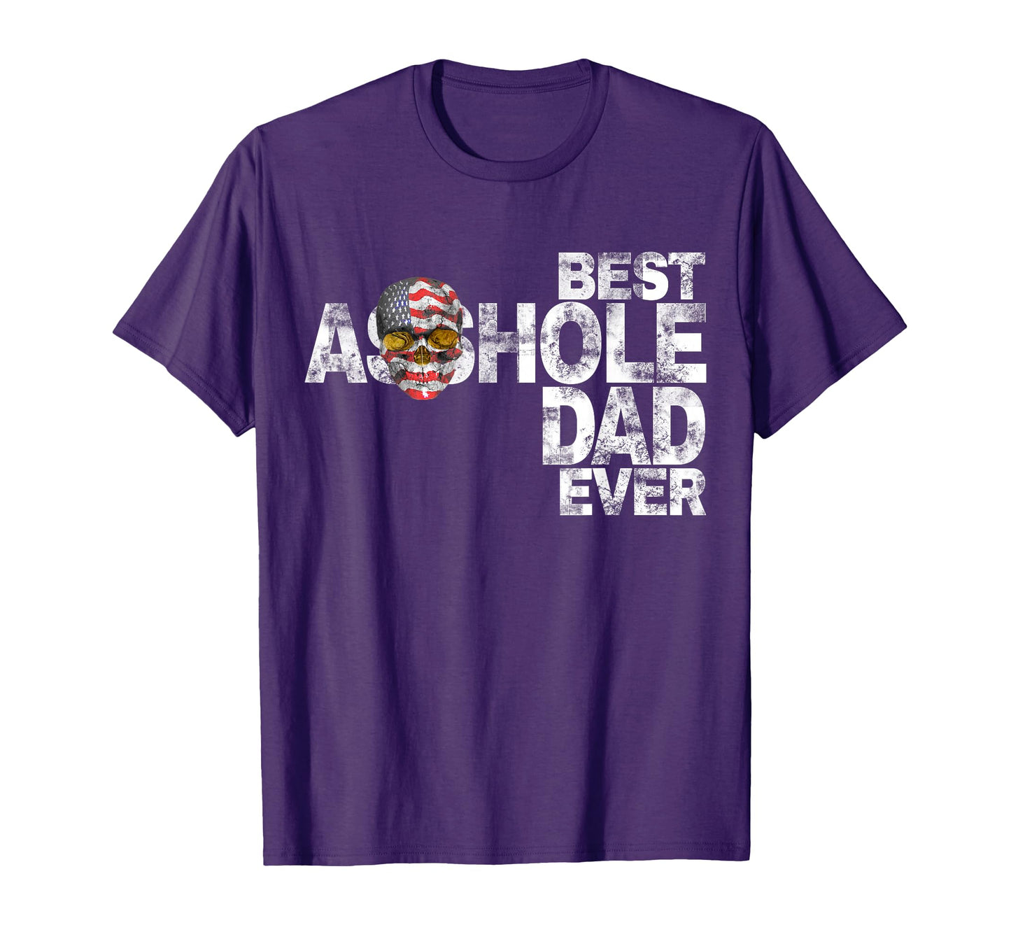 Best Asshole Dad Ever T-Shirt - Custom Art Print Unisex - T-Shirt, Sweatshirt, Hoodie