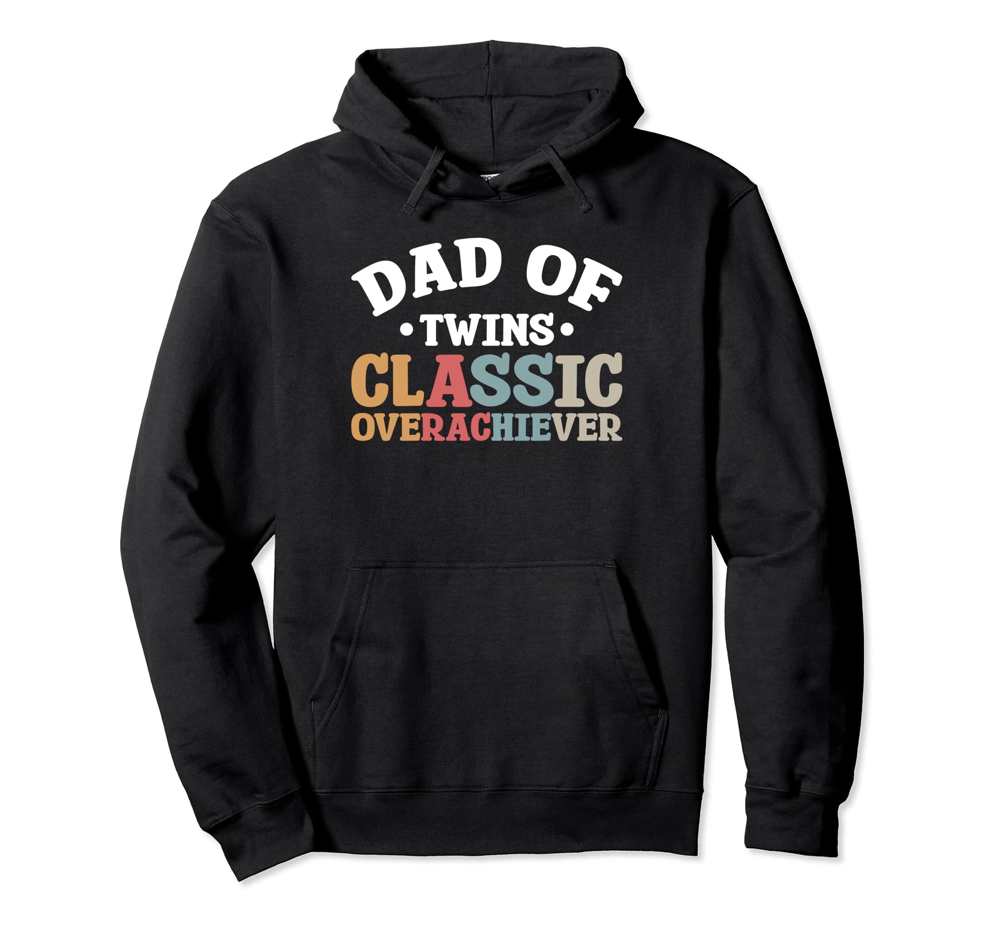 Dad Twins Overachiever Hoodie - Custom Art Print Unisex - T-Shirt, Sweatshirt, Hoodie