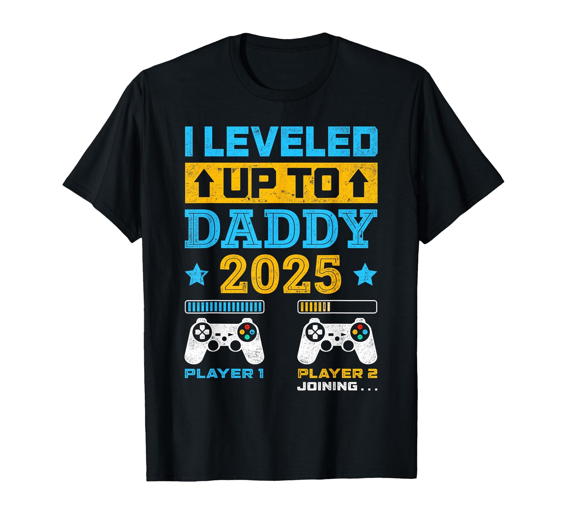 I Leveled Up To Daddy Est 2025 Fathers T-Shirt - Custom Art Print Unisex - T-Shirt, Sweatshirt, Hoodie
