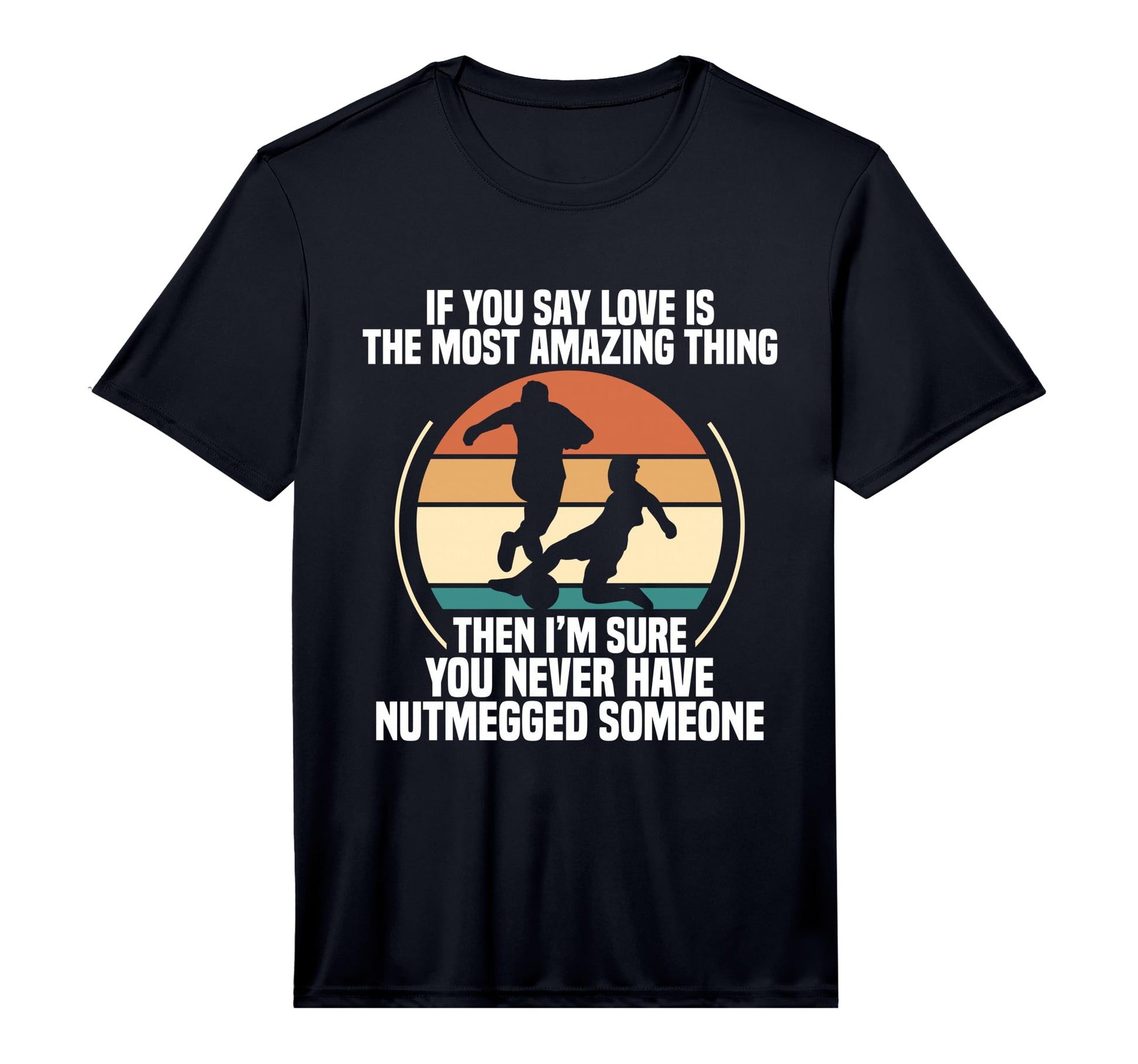 Mens Soccer Player Nutmeg Dealer Team Net T-Shirt - Trendy Graphic Unisex - T-Shirt, Sweatshirt, Hoodie