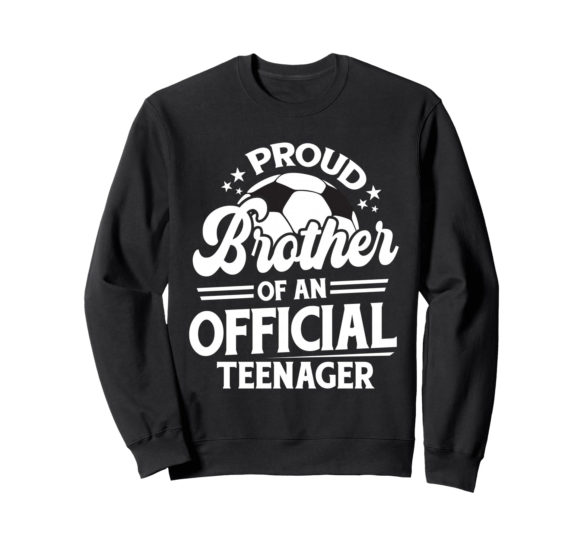 Proud Brother Teenager 13Th Sweatshirt - Streetwear Style Men Women - T-Shirt, Sweatshirt, Hoodie